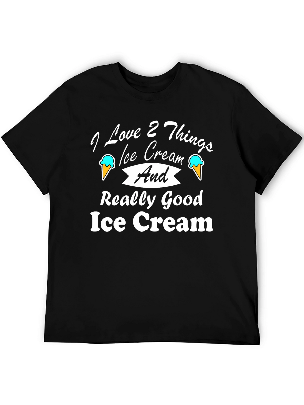 I Love Ice Cream T-Shirt