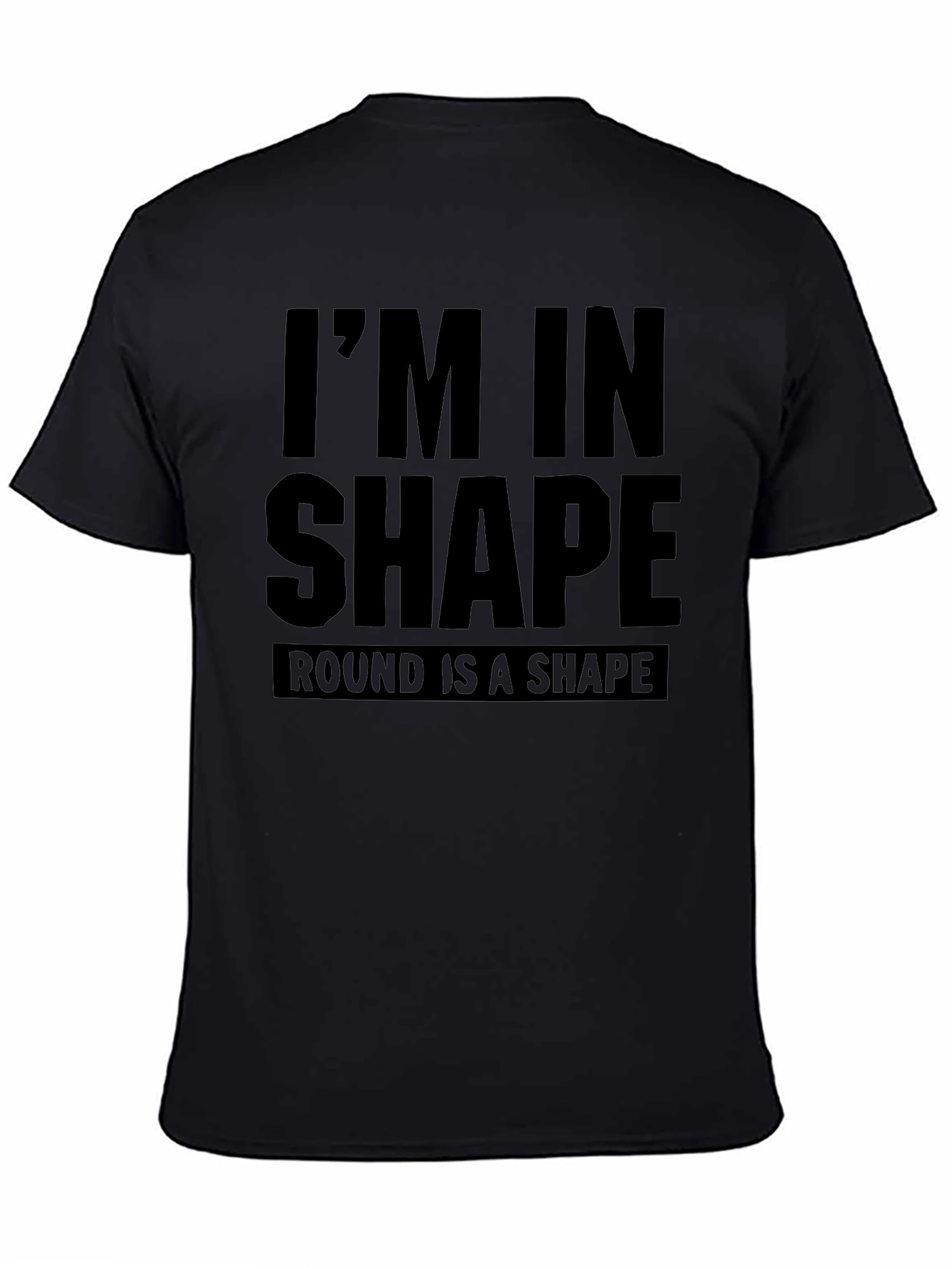 Funny Round is a Shape T-Shirt