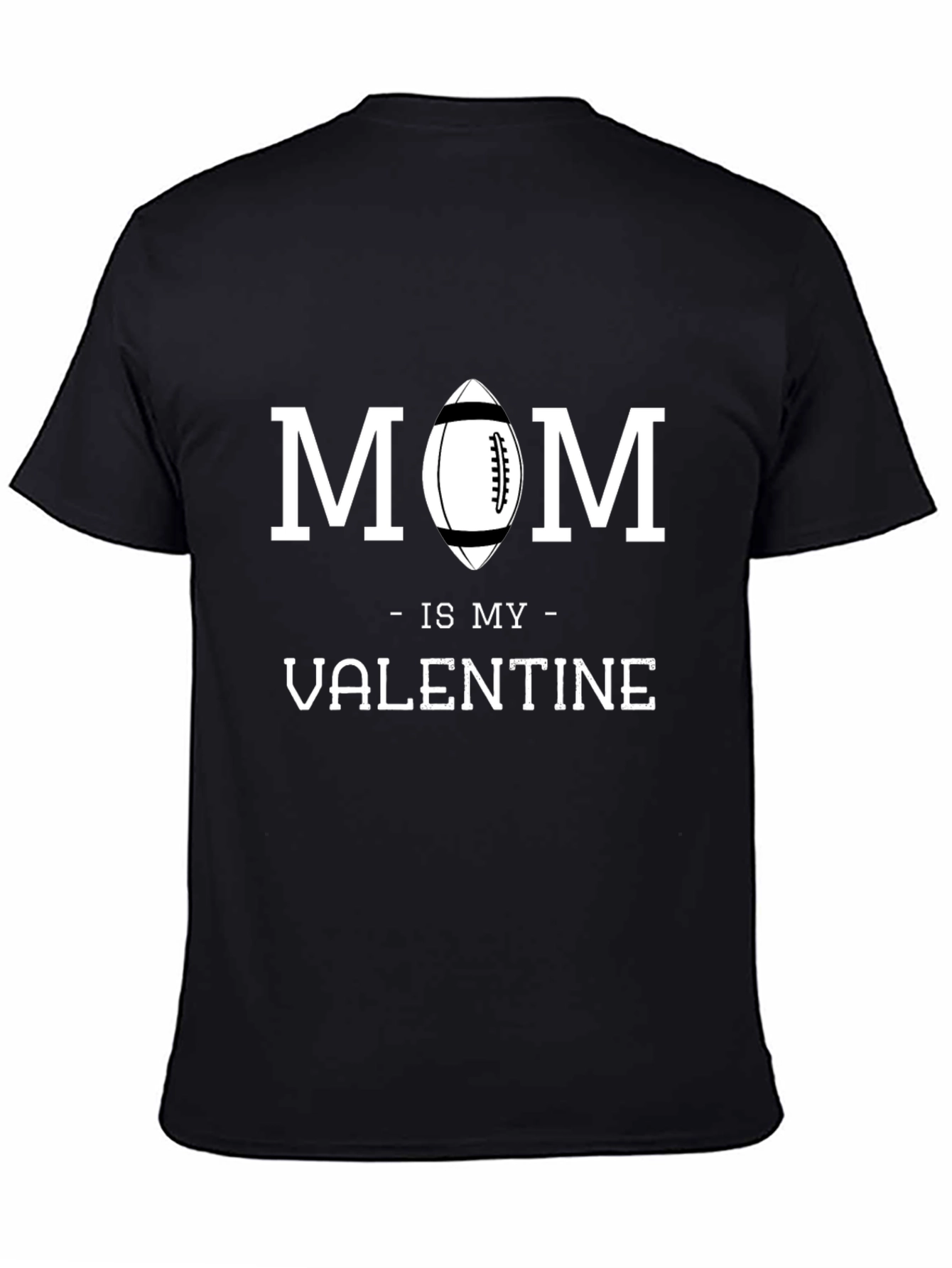 Mom is My Valentine Football Graphic T-Shirt