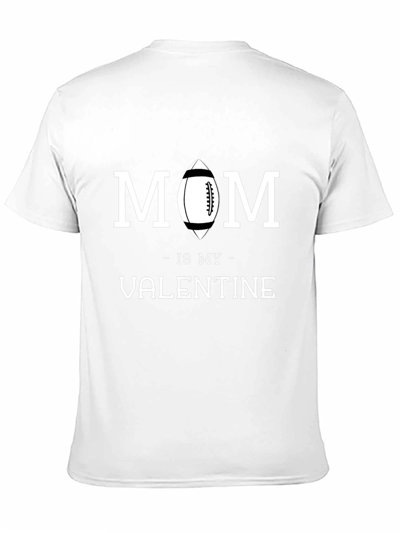 Mom is My Valentine Football Graphic T-Shirt