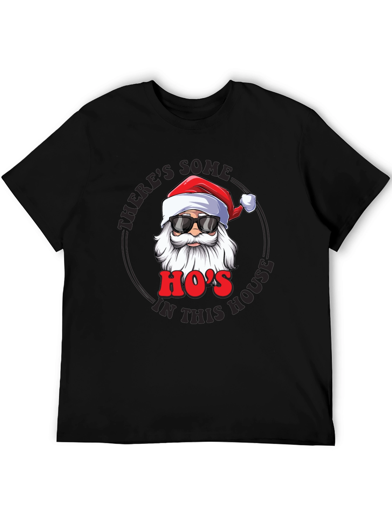 Theres Some Hos in This House Graphic Tee
