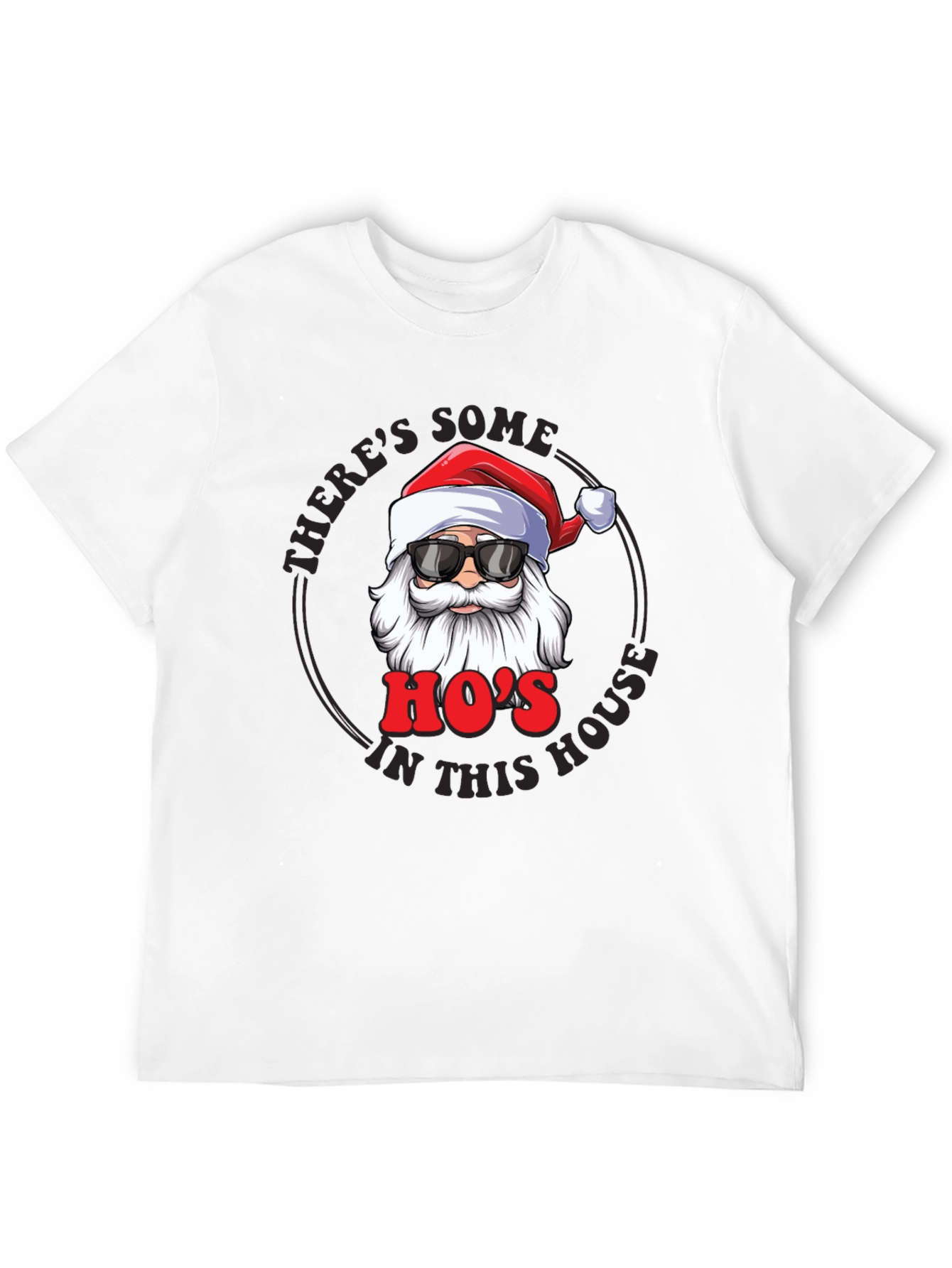 Theres Some Hos in This House Graphic Tee