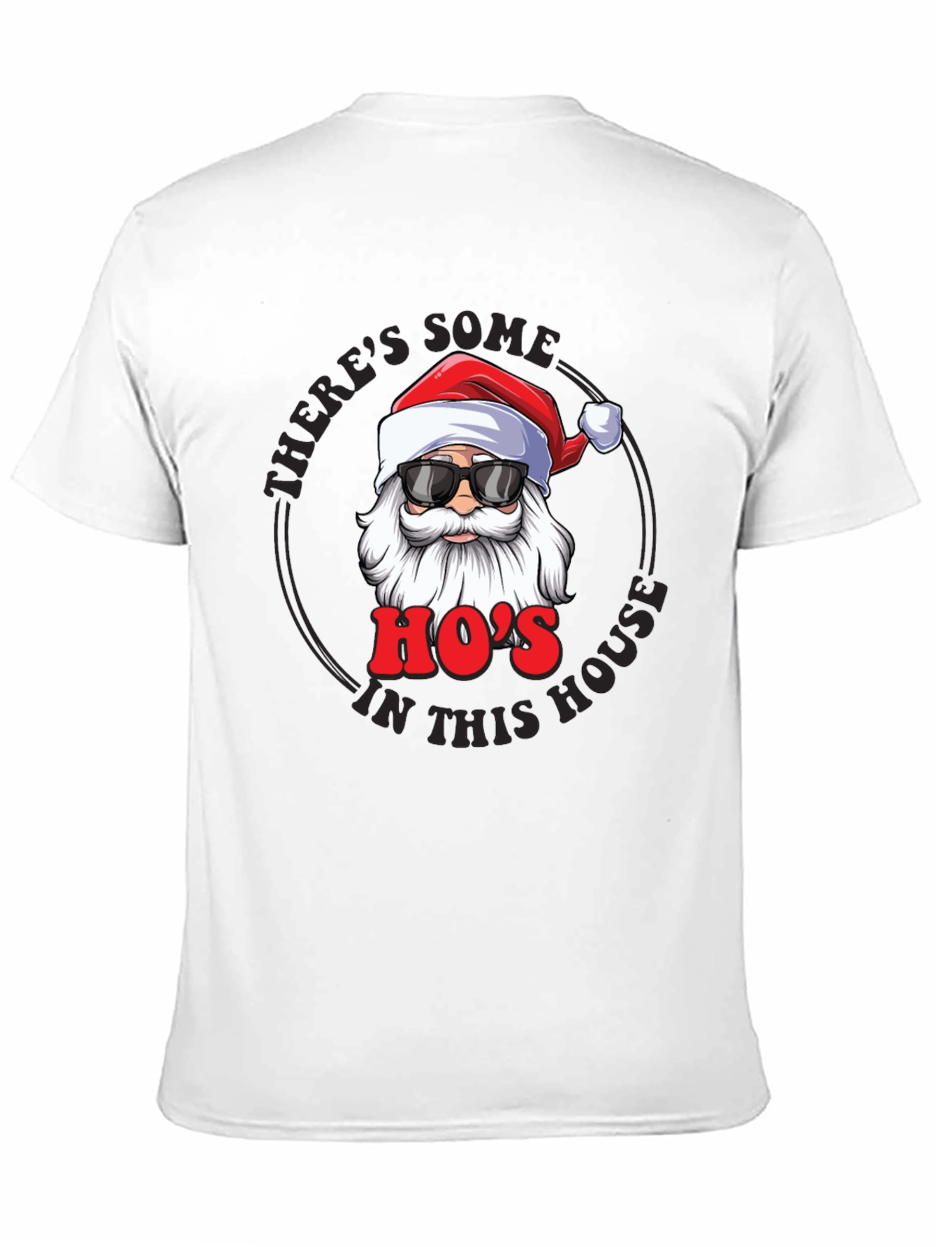 Theres Some Hos in This House Graphic Tee