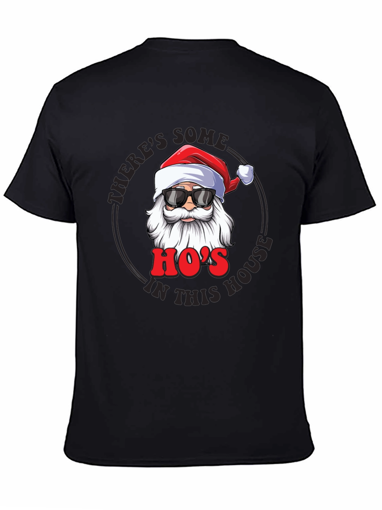 Theres Some Hos in This House Graphic Tee