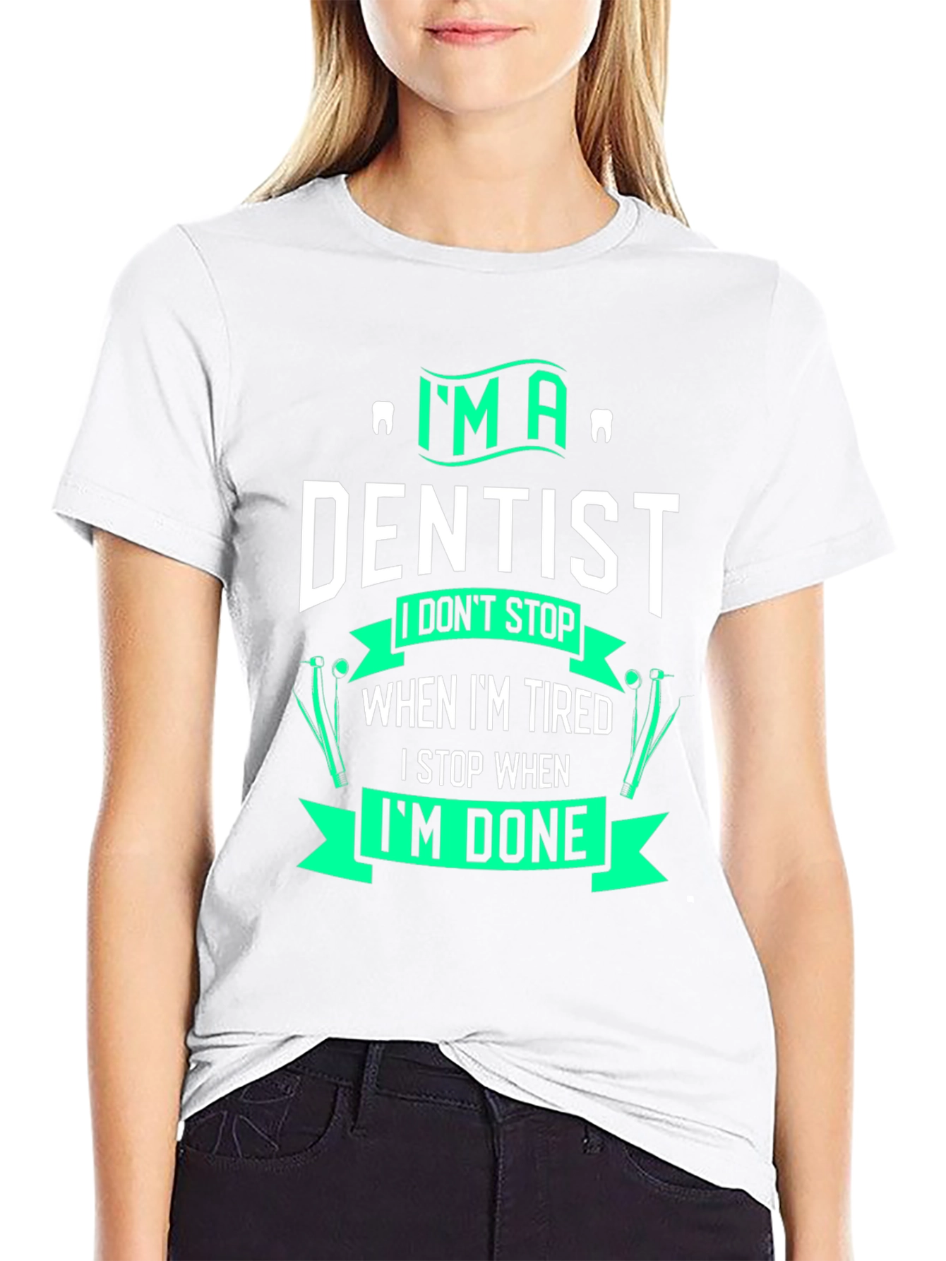 Im A Dentist Graphic T-Shirt