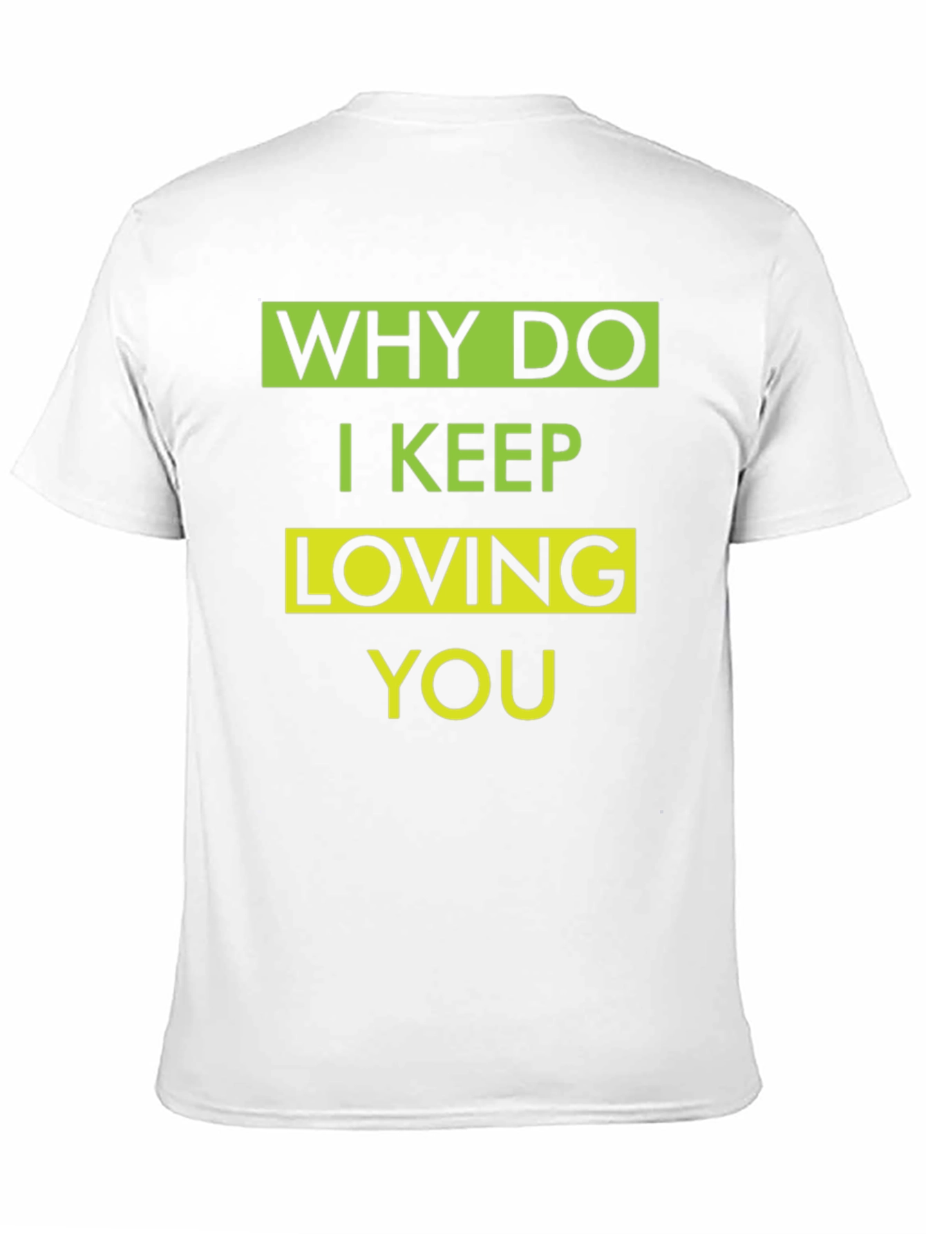 Why Do I Keep Loving You Graphic T-Shirt