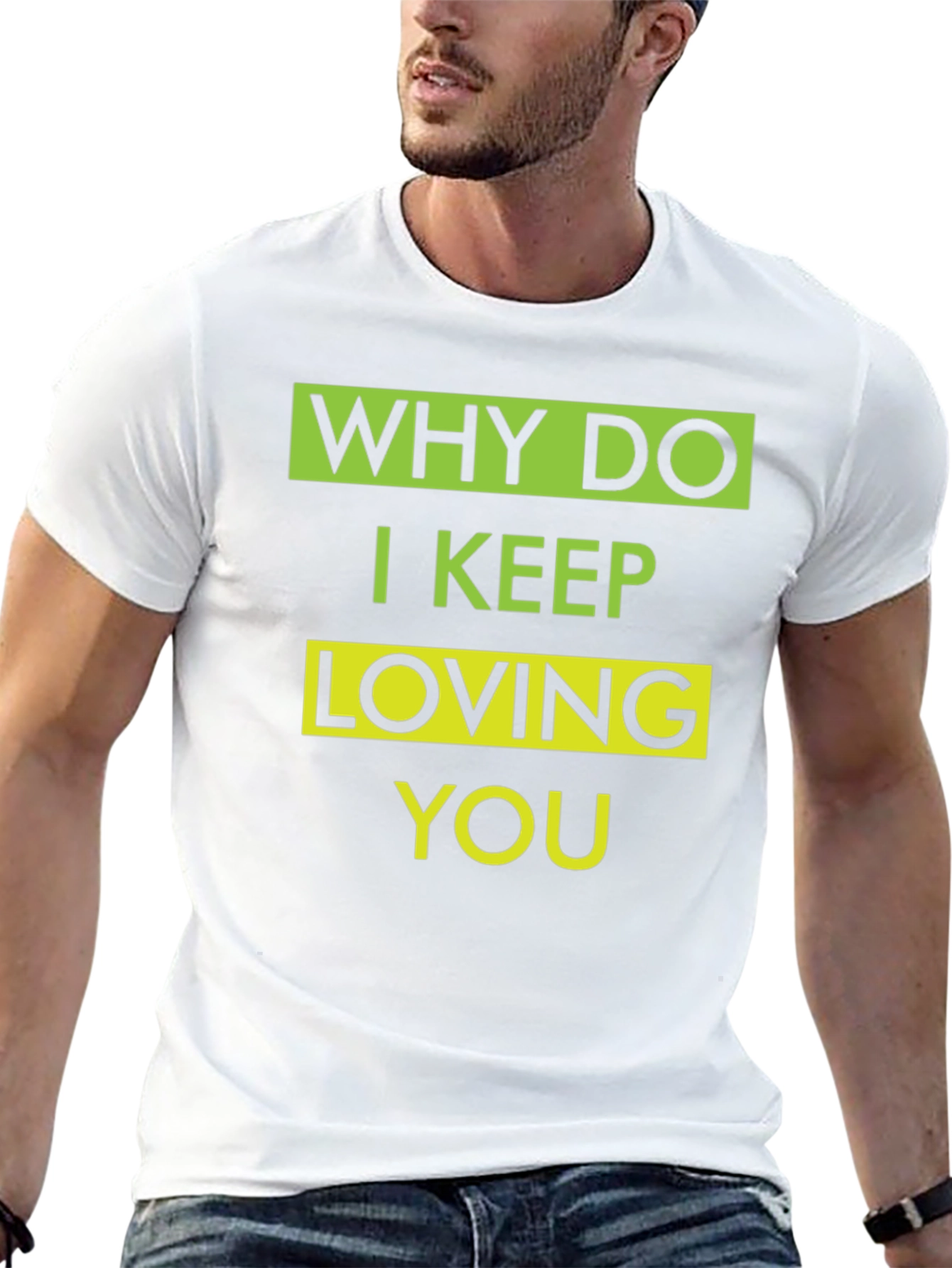 Why Do I Keep Loving You Graphic T-Shirt