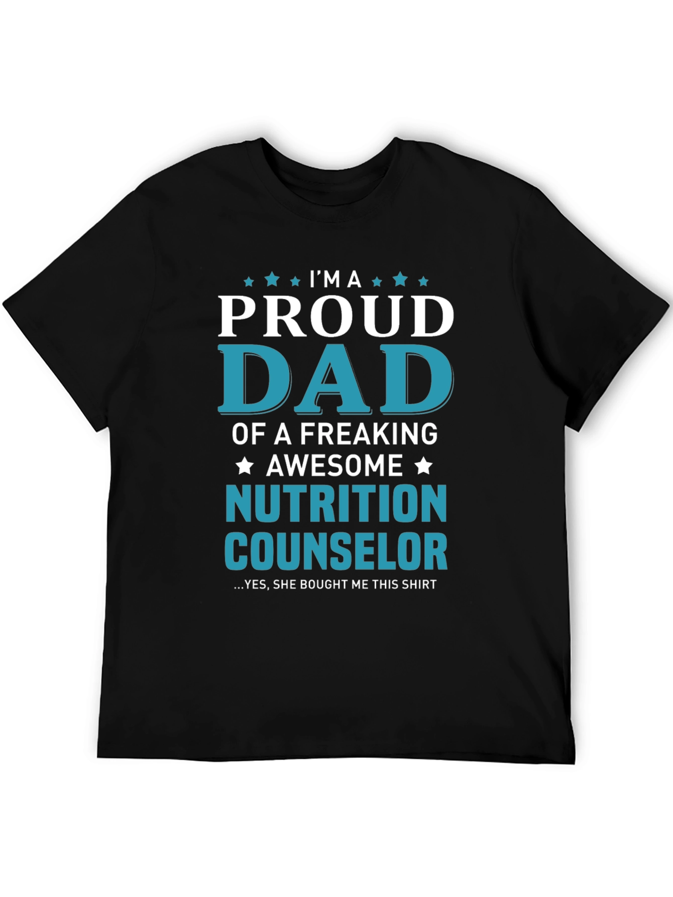 Proud Dad of Nutrition Counselor T-Shirt