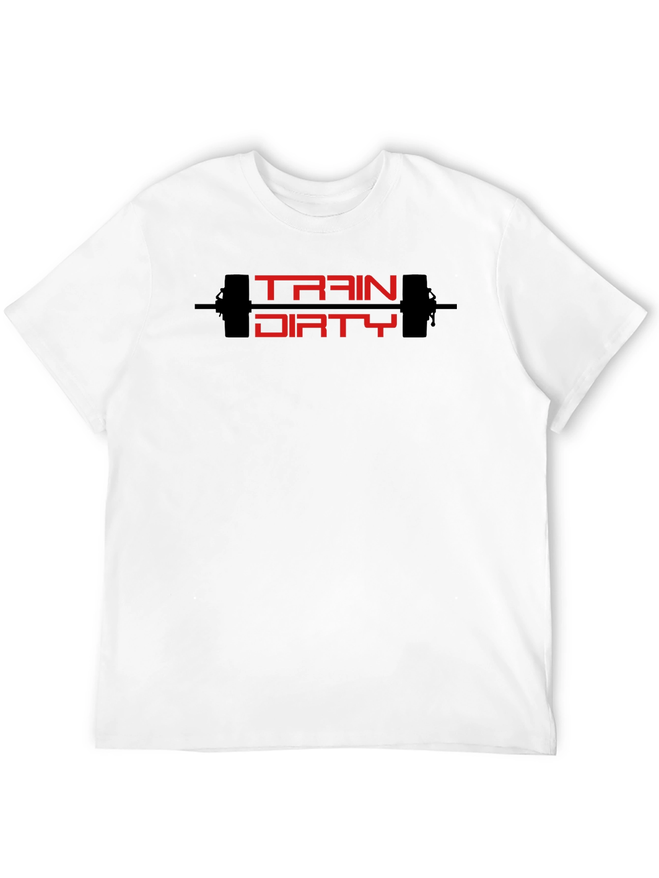 Train Dirty T-Shirt - Fitness Workout Graphic Tee