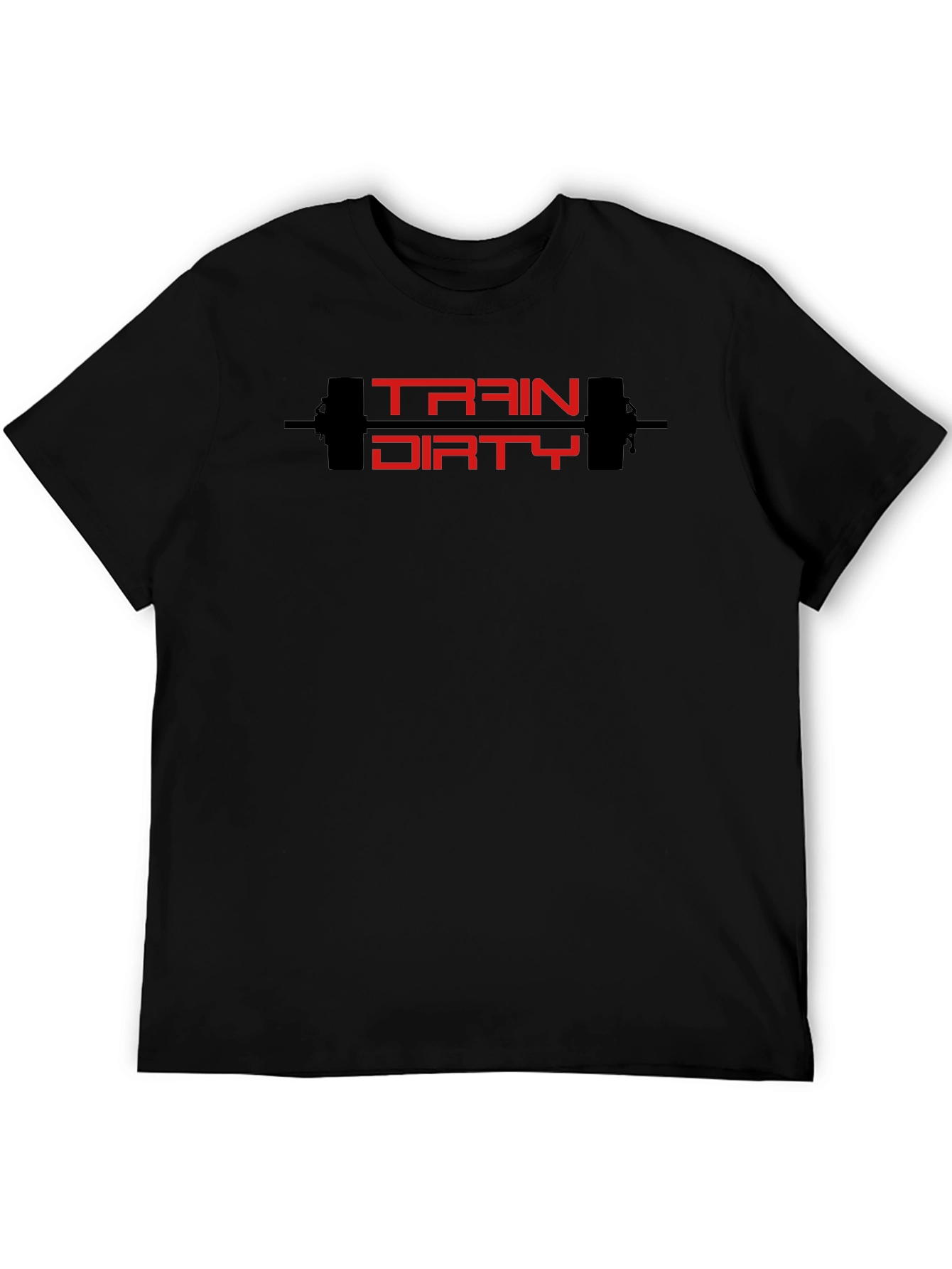 Train Dirty T-Shirt - Fitness Workout Graphic Tee