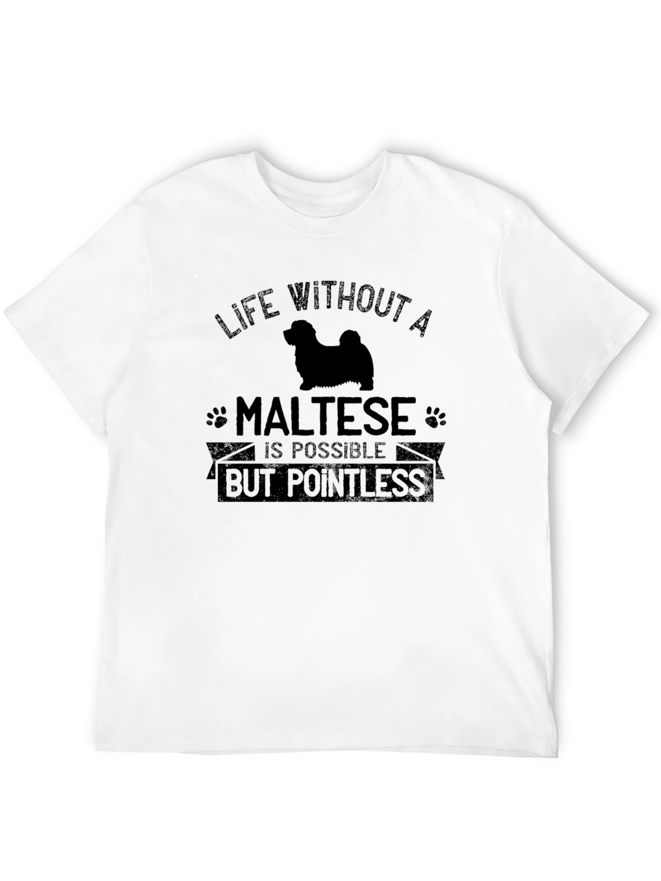 Life Without a Maltese T-Shirt
