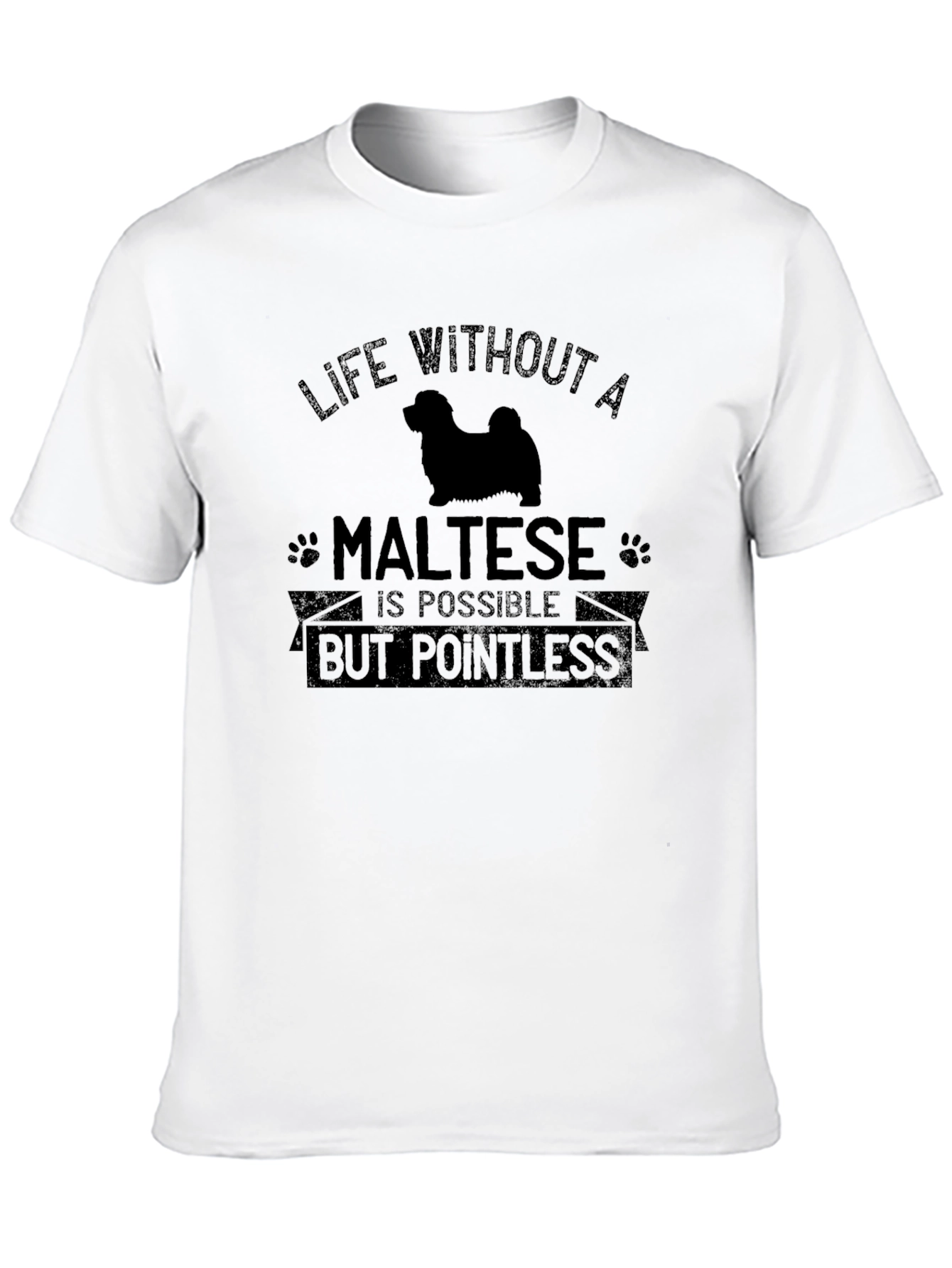 Life Without a Maltese T-Shirt