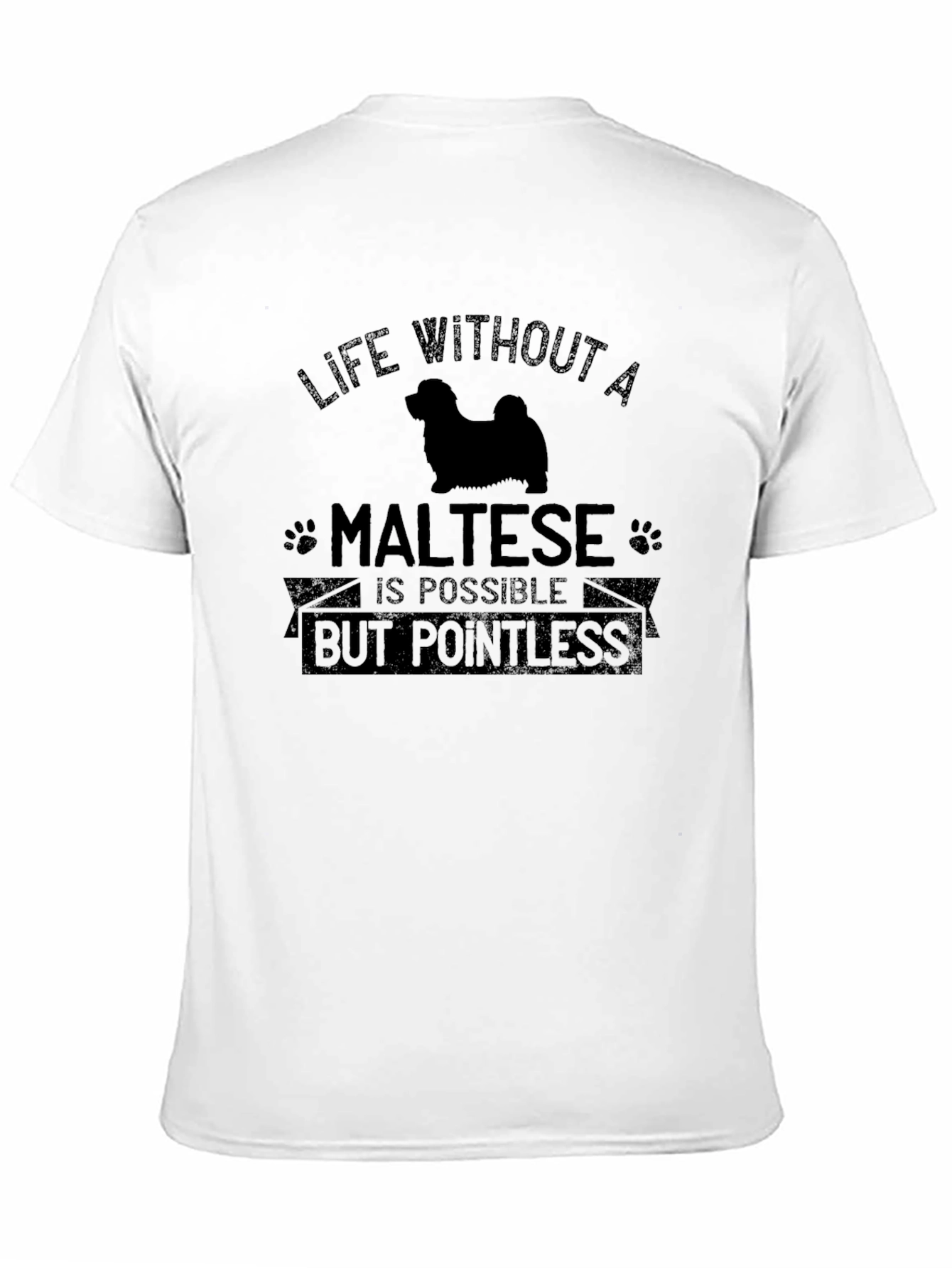 Life Without a Maltese T-Shirt