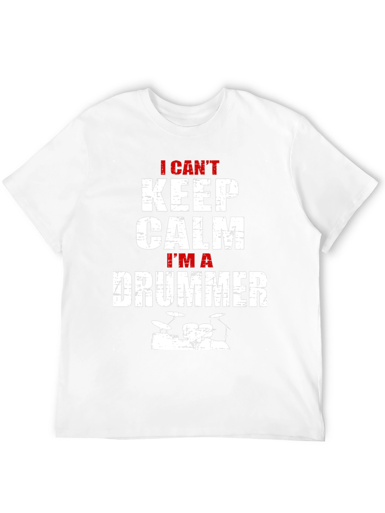 I Cant Keep Calm Im A Drummer T-Shirt