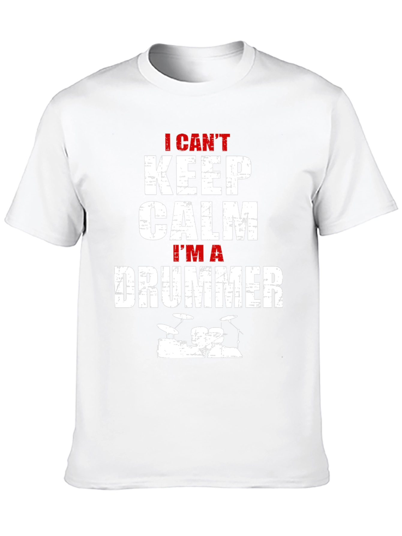 I Cant Keep Calm Im A Drummer T-Shirt