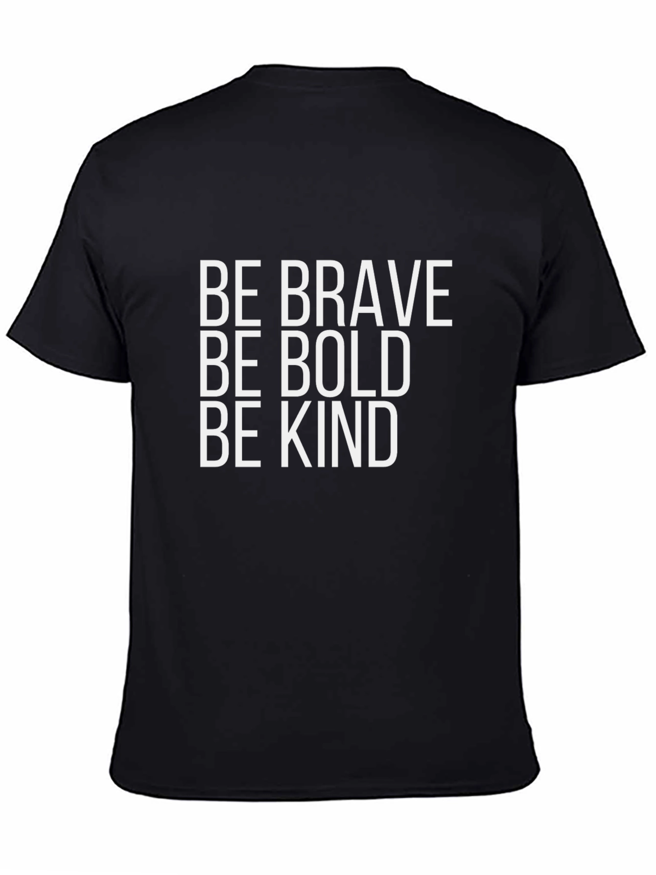 Be Brave Be Bold Be Kind Graphic Tee