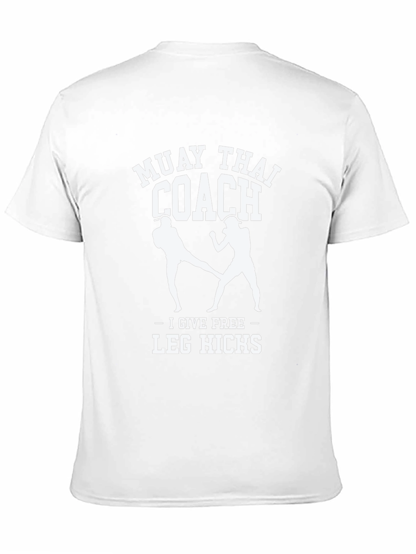 Muay Thai Coach T-Shirt - Free Leg Kicks!