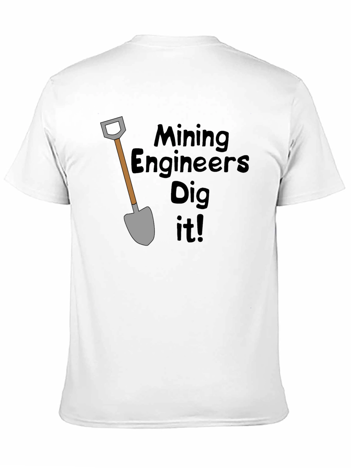 Mining Engineers Dig It! Black T-Shirt