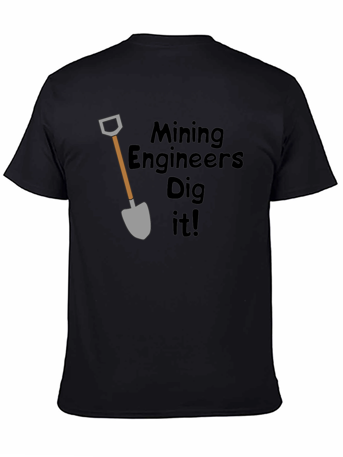 Mining Engineers Dig It! Black T-Shirt