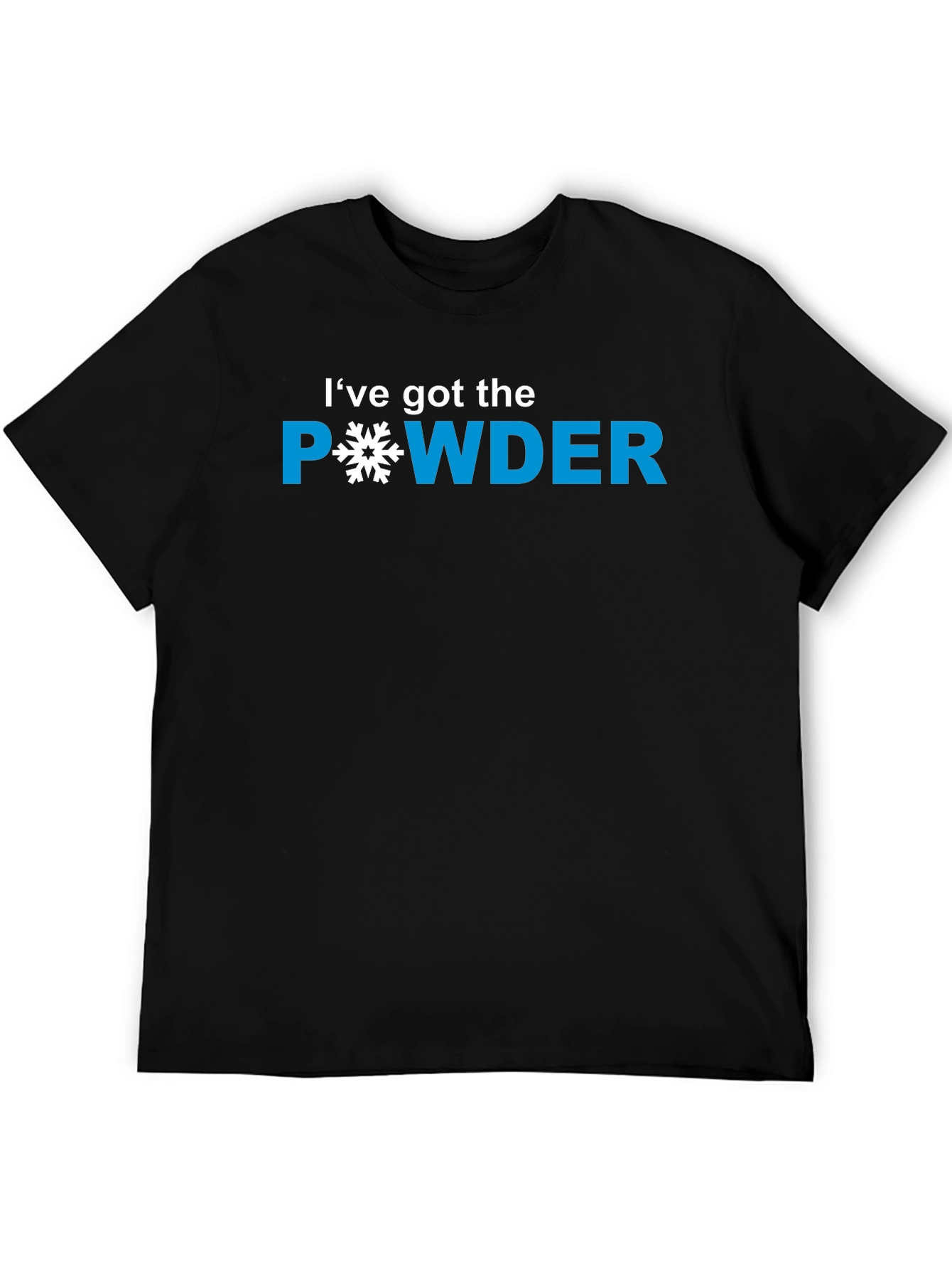 Ive Got The Powder T-Shirt - Snowboarding Apparel