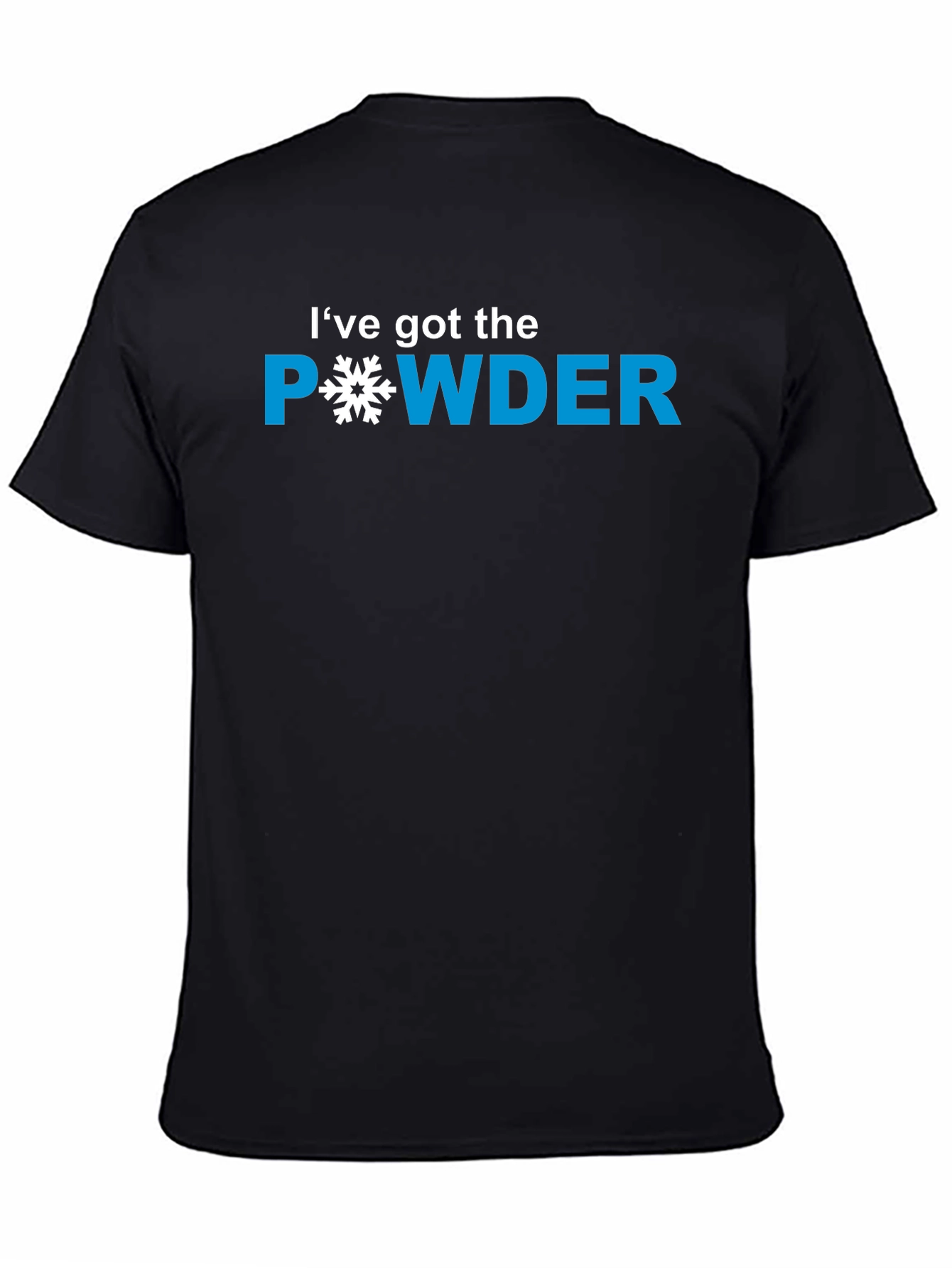 Ive Got The Powder T-Shirt - Snowboarding Apparel