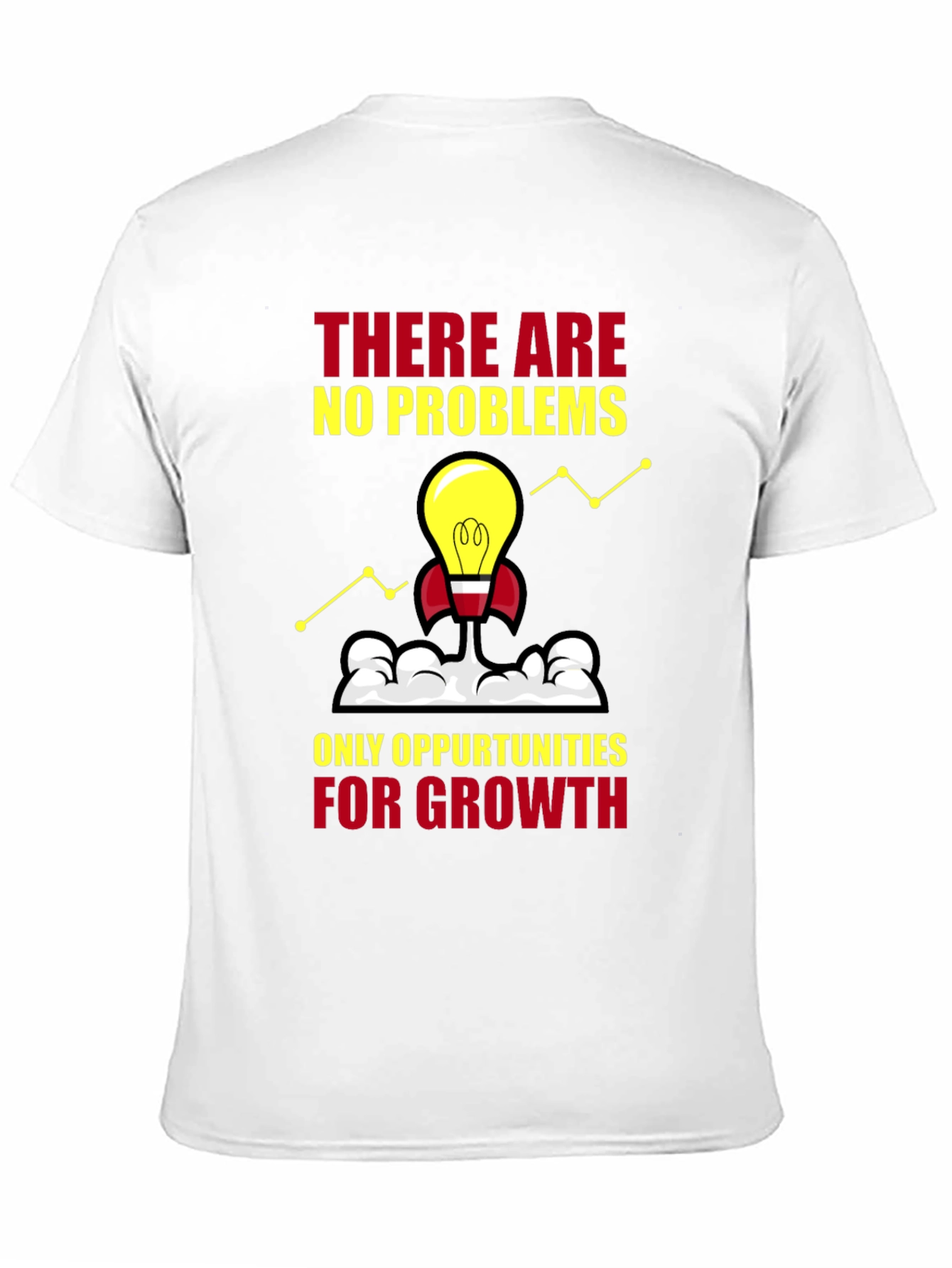 Growth Mindset T-Shirt: No Problems Opportunities Only