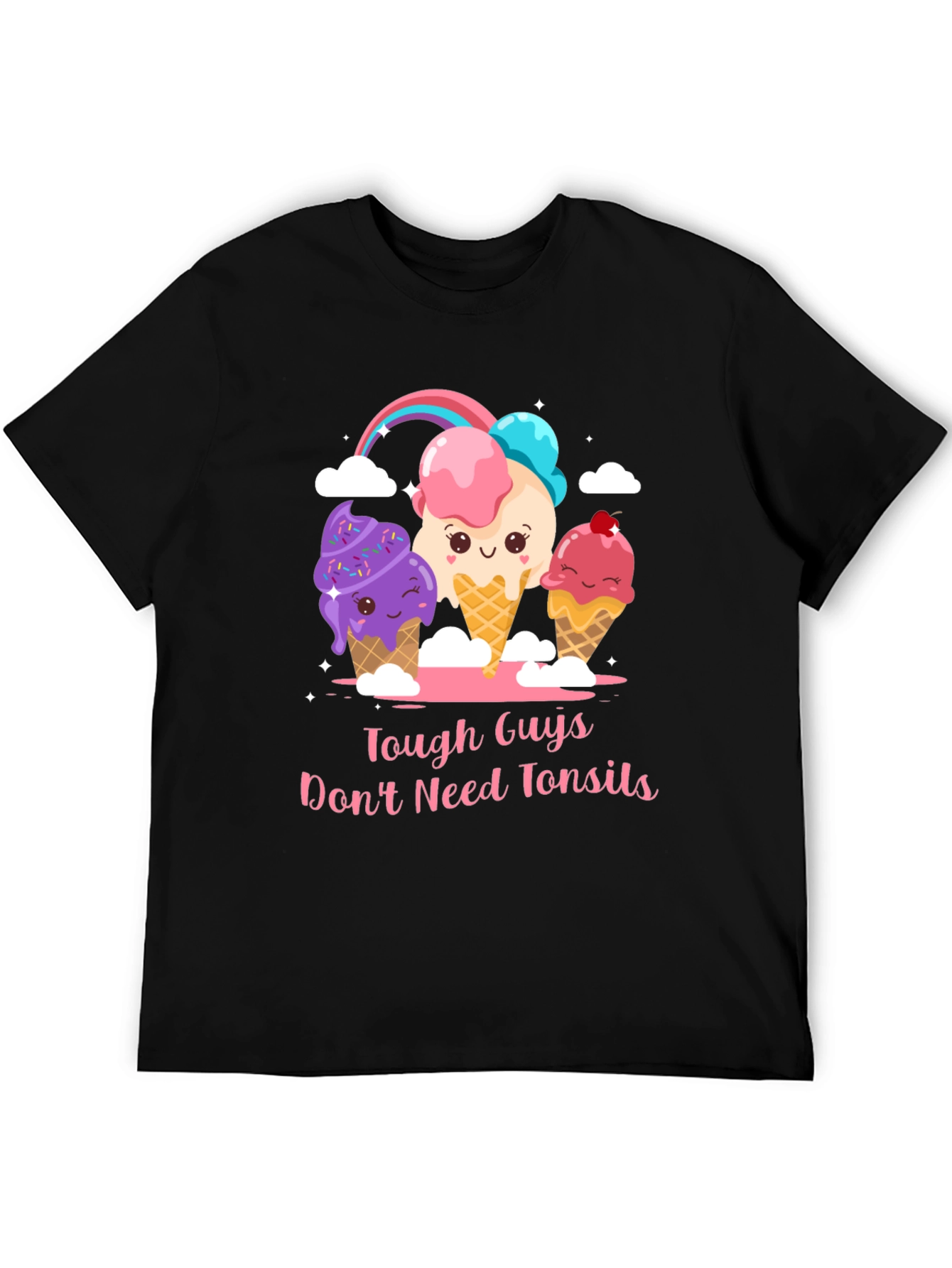 Tough Guys Dont Need Tonsils Ice Cream T-Shirt