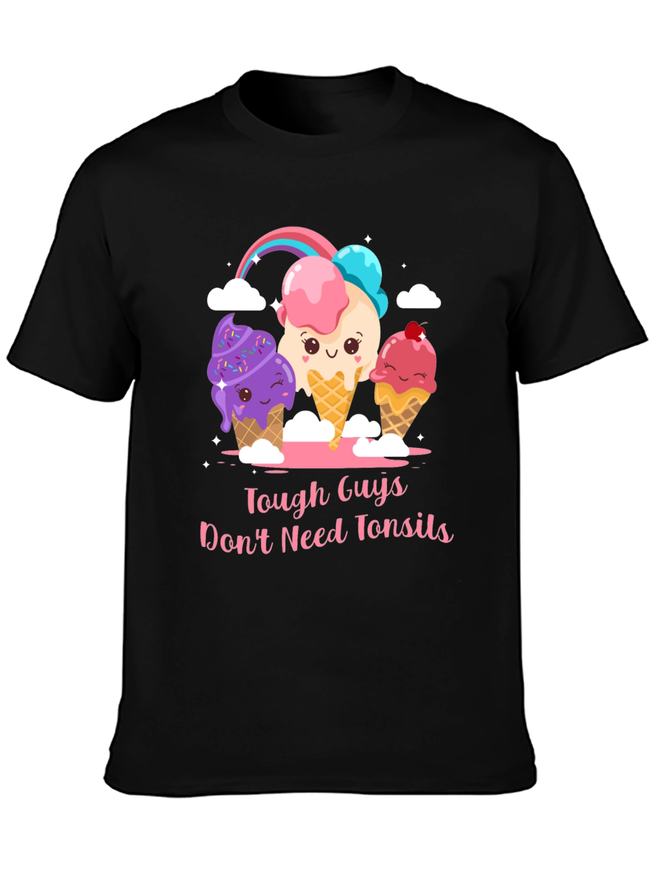 Tough Guys Dont Need Tonsils Ice Cream T-Shirt