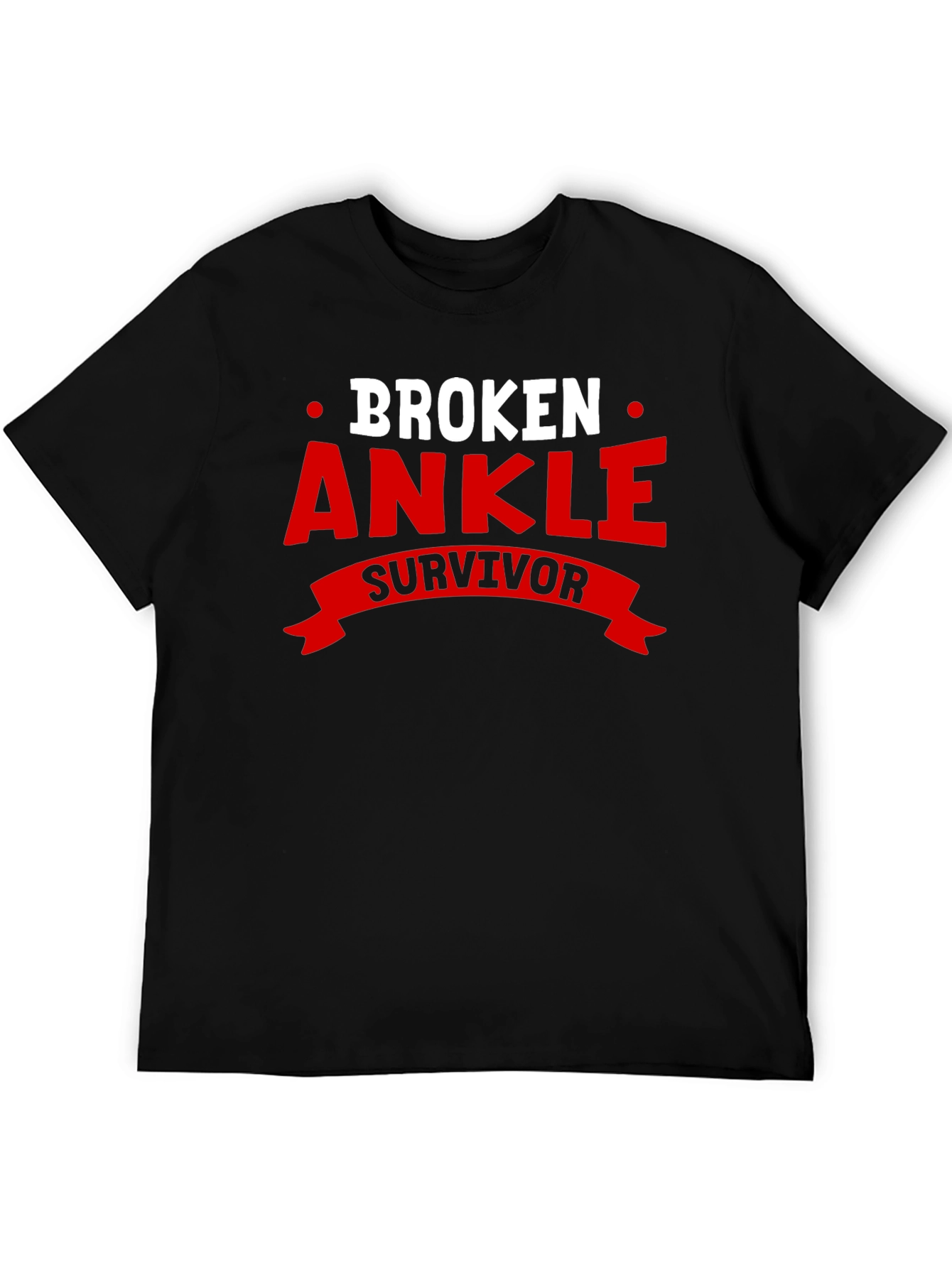 Broken Ankle Survivor T-Shirt