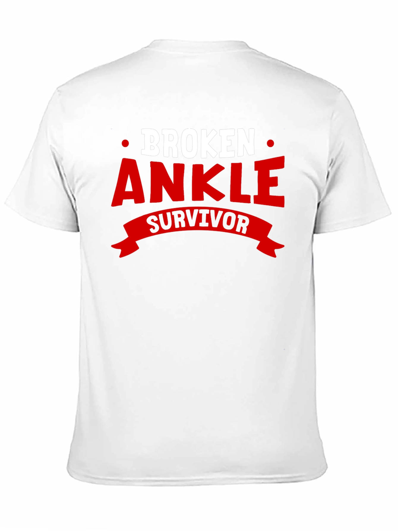 Broken Ankle Survivor T-Shirt
