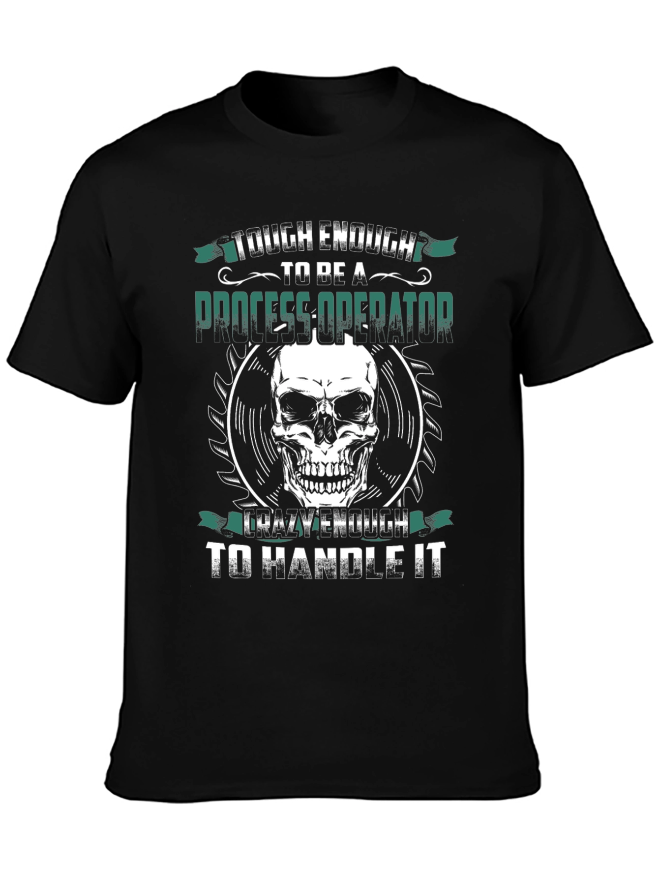 Tough Enough Process Operator Skull Graphic Tee