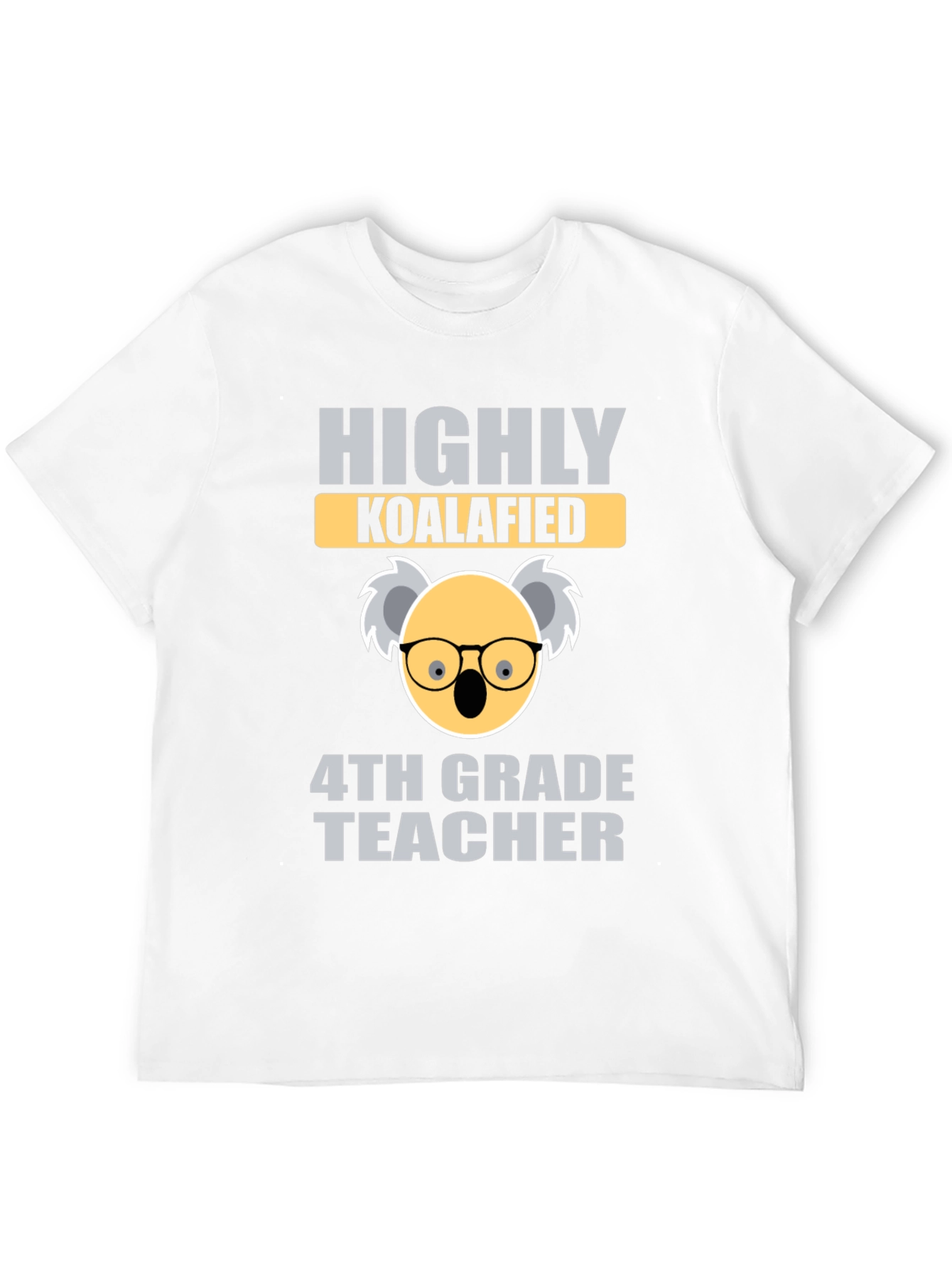 Highly Koalafied 4th Grade Teacher T-Shirt