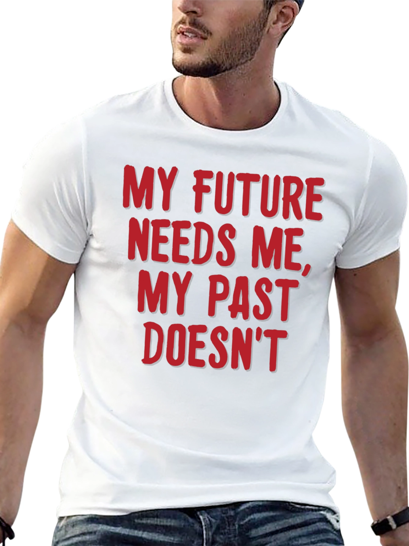Motivational T-Shirt: My Future Needs Me