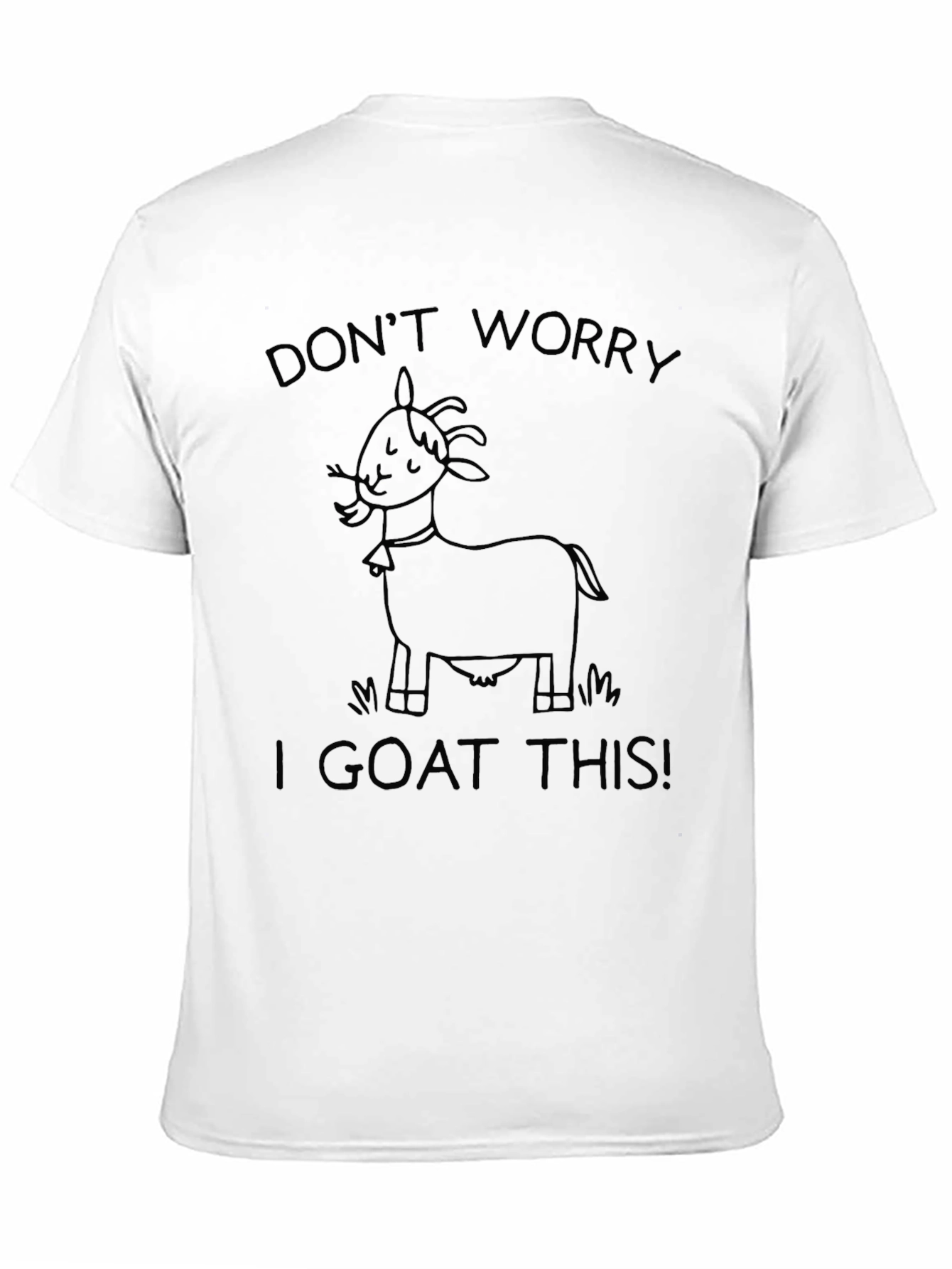 Dont Worry I Goat This T-Shirt