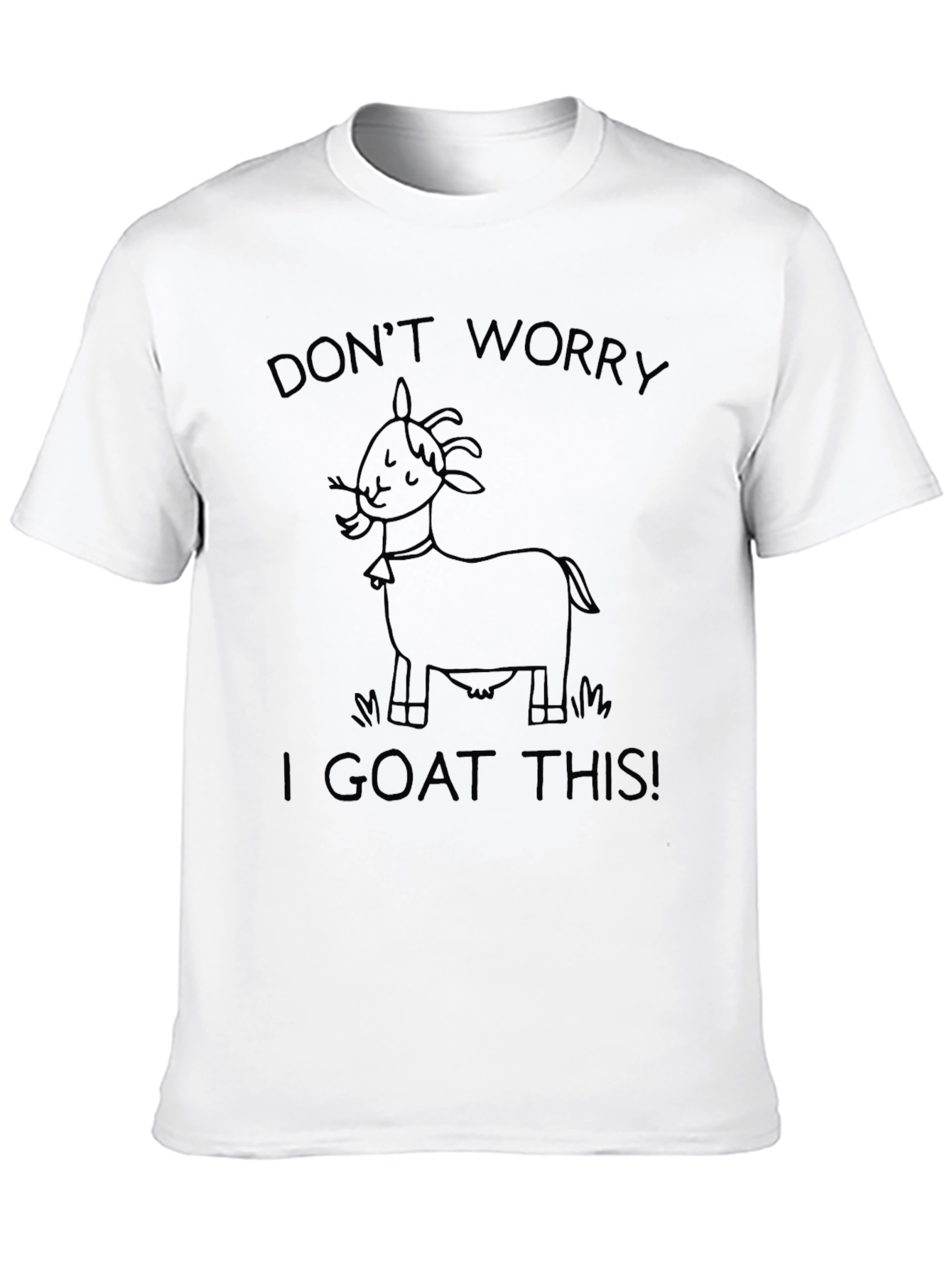 Dont Worry I Goat This T-Shirt
