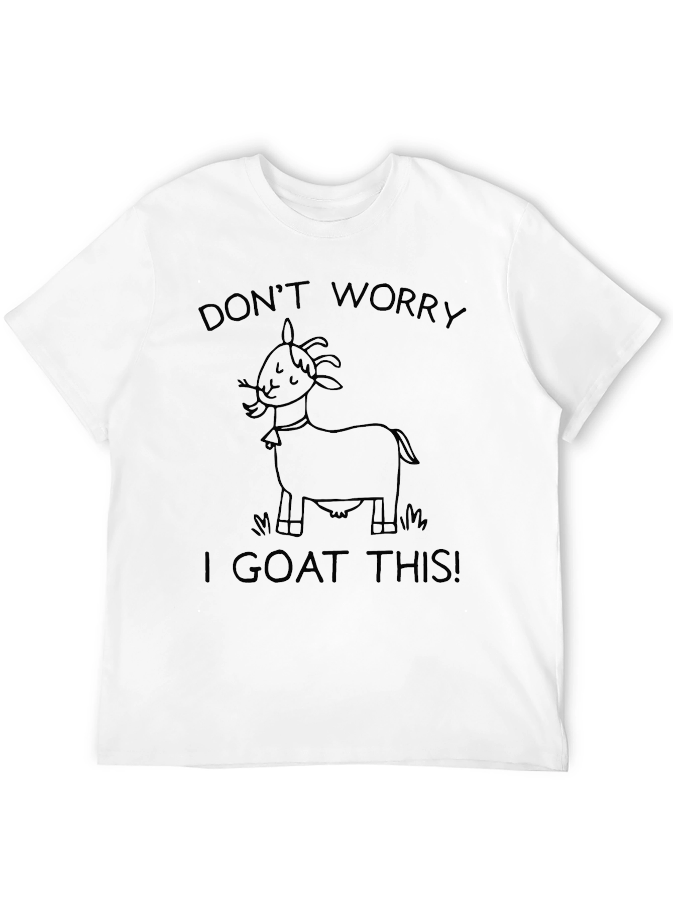 Dont Worry I Goat This T-Shirt