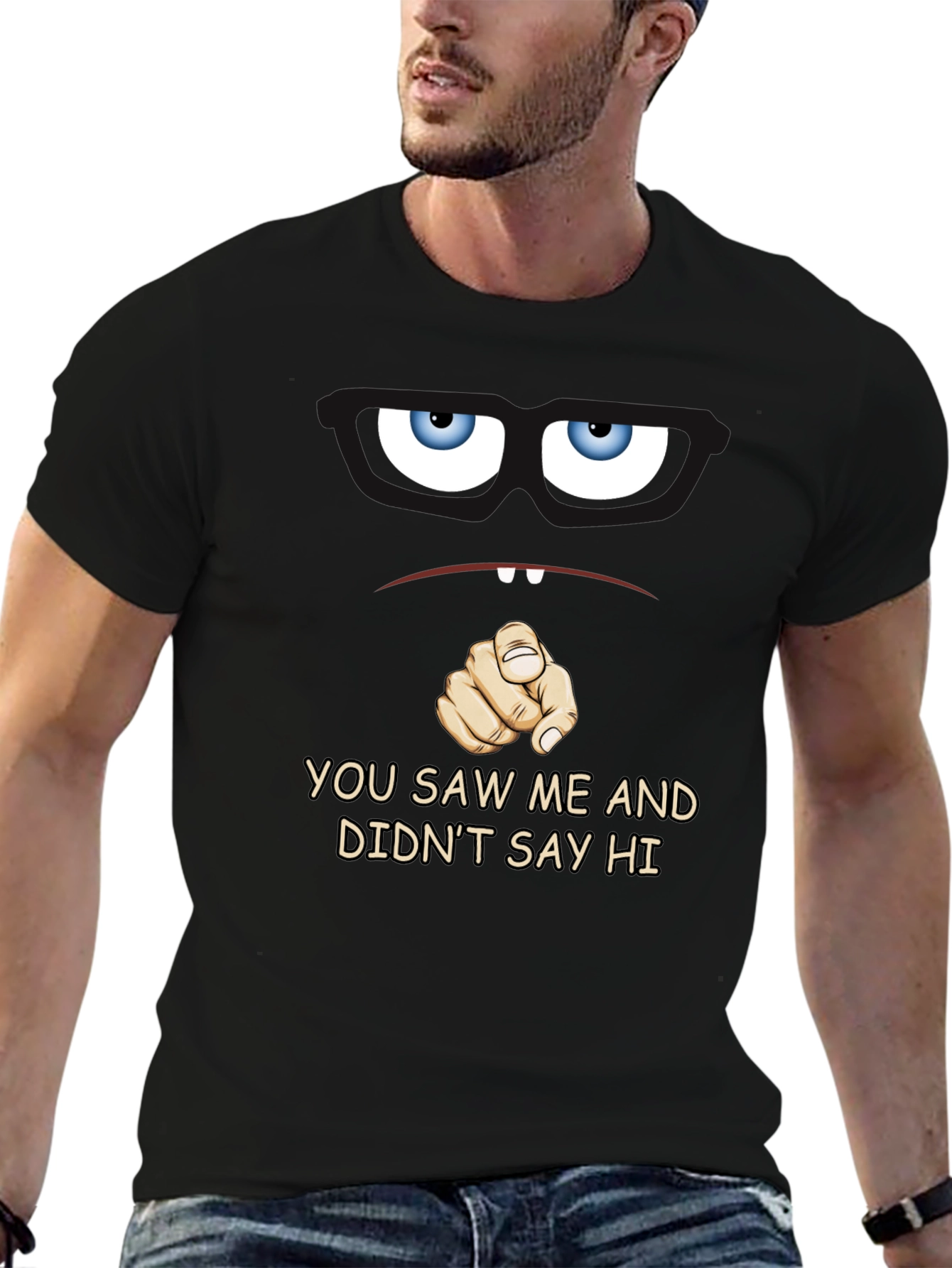 Funny You Saw Me Graphic T-Shirt