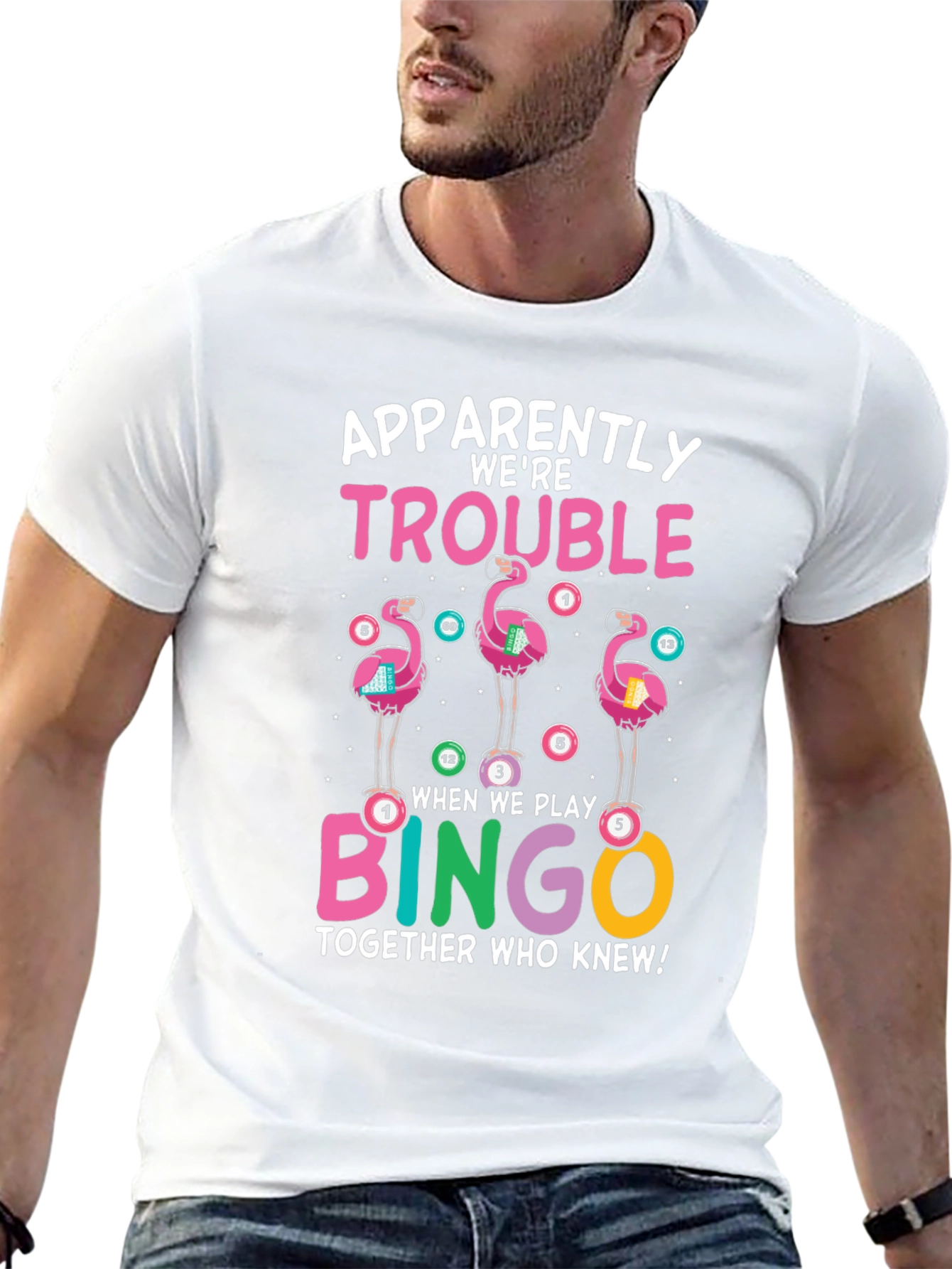 Flamingo Bingo T-Shirt: Apparently Were Trouble Tee