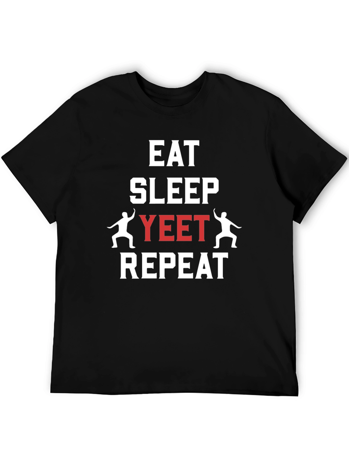 Eat Sleep Yeet Repeat Graphic T-Shirt