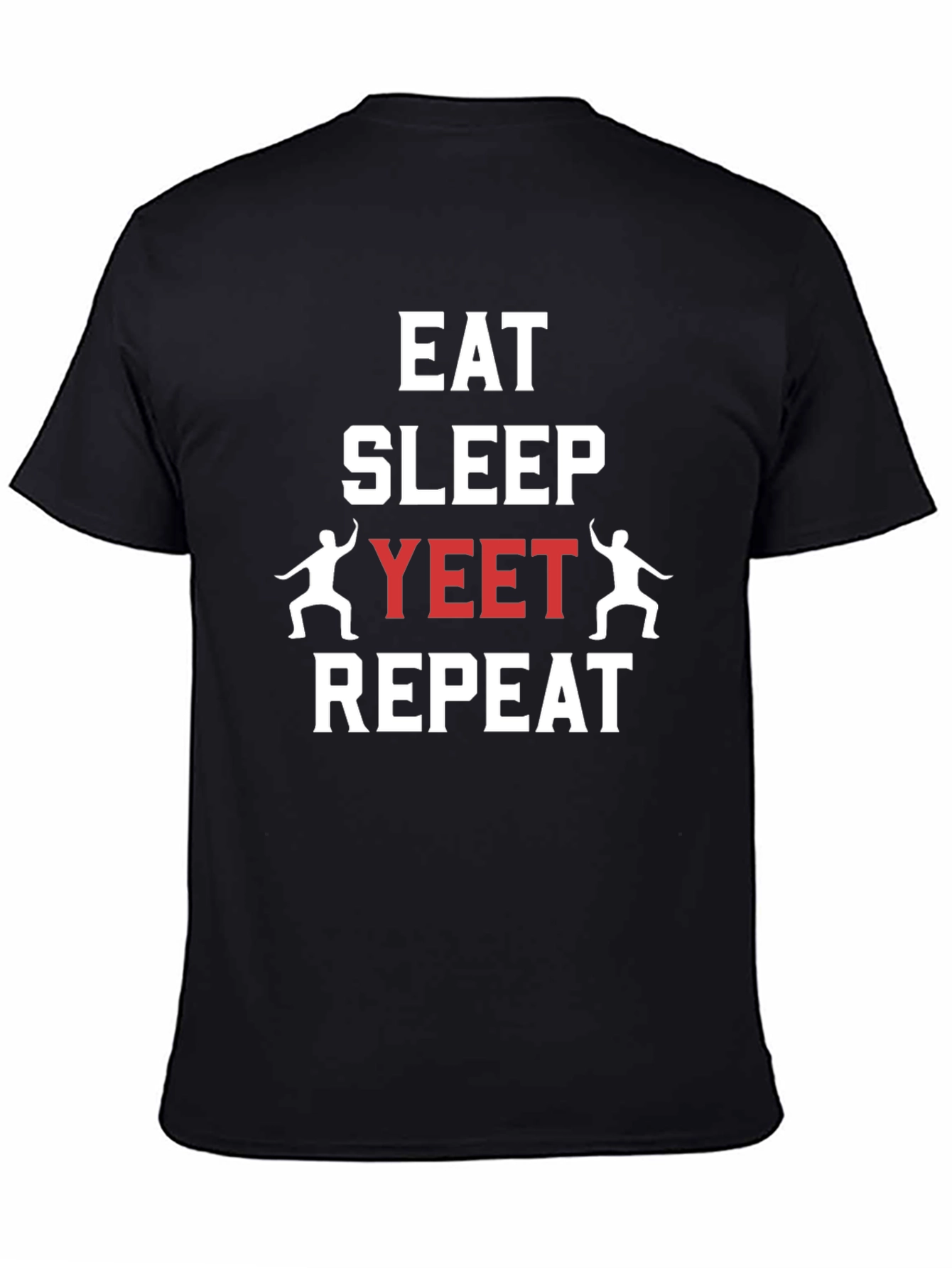 Eat Sleep Yeet Repeat Graphic T-Shirt