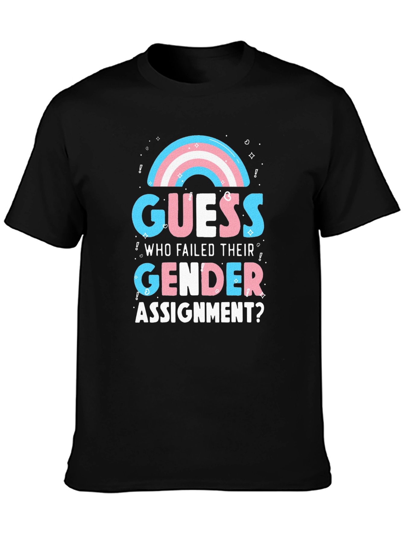 Gender Assignment T-Shirt | Funny Transgender Pride Tee