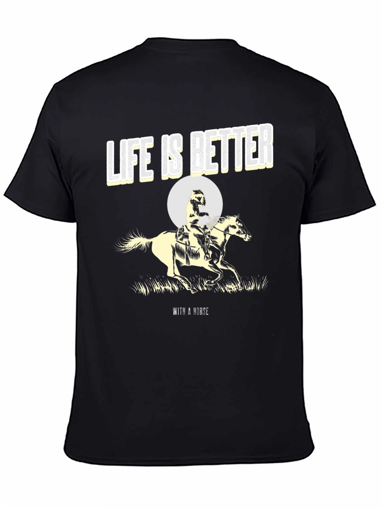 Life is Better with a Horse Graphic Tee