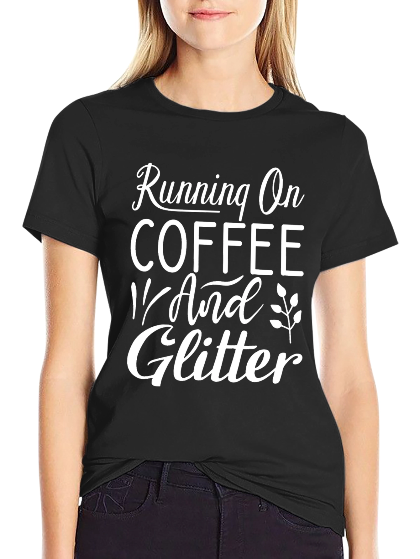Running on Coffee and Glitter T-Shirt