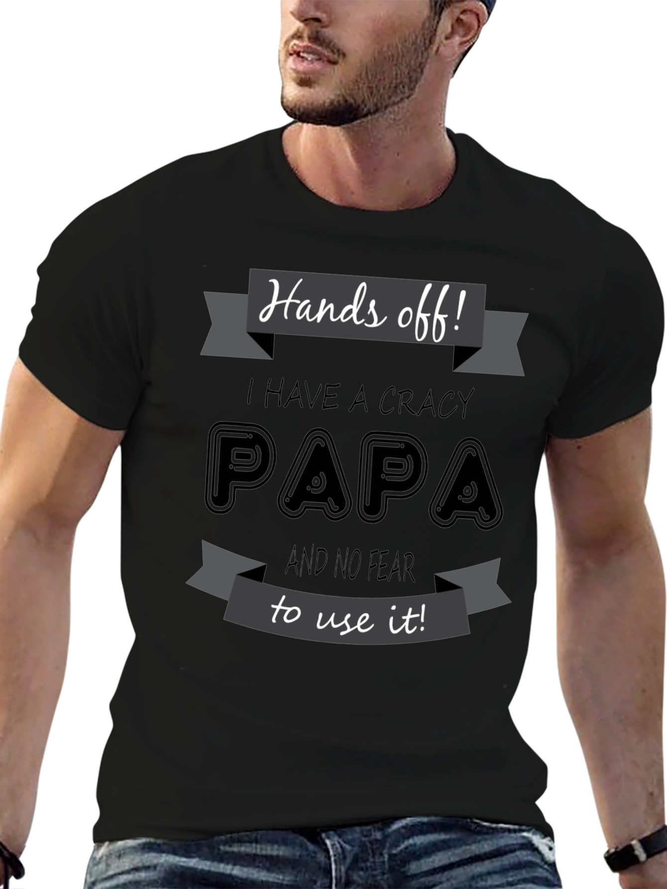 Hands Off Crazy Papa T-Shirt Novelty Fathers Day Gift