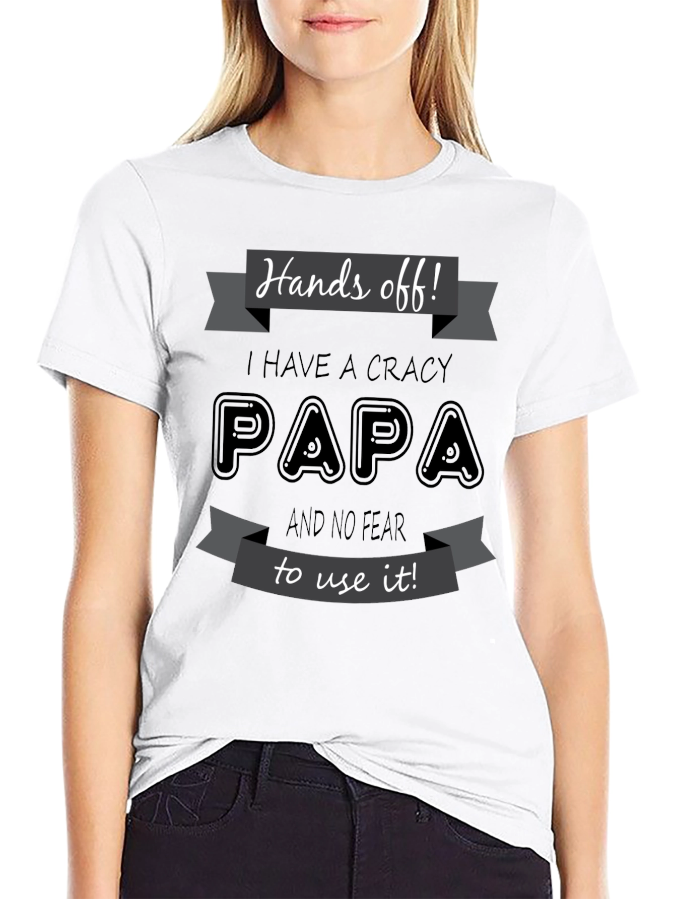 Hands Off Crazy Papa T-Shirt Novelty Fathers Day Gift