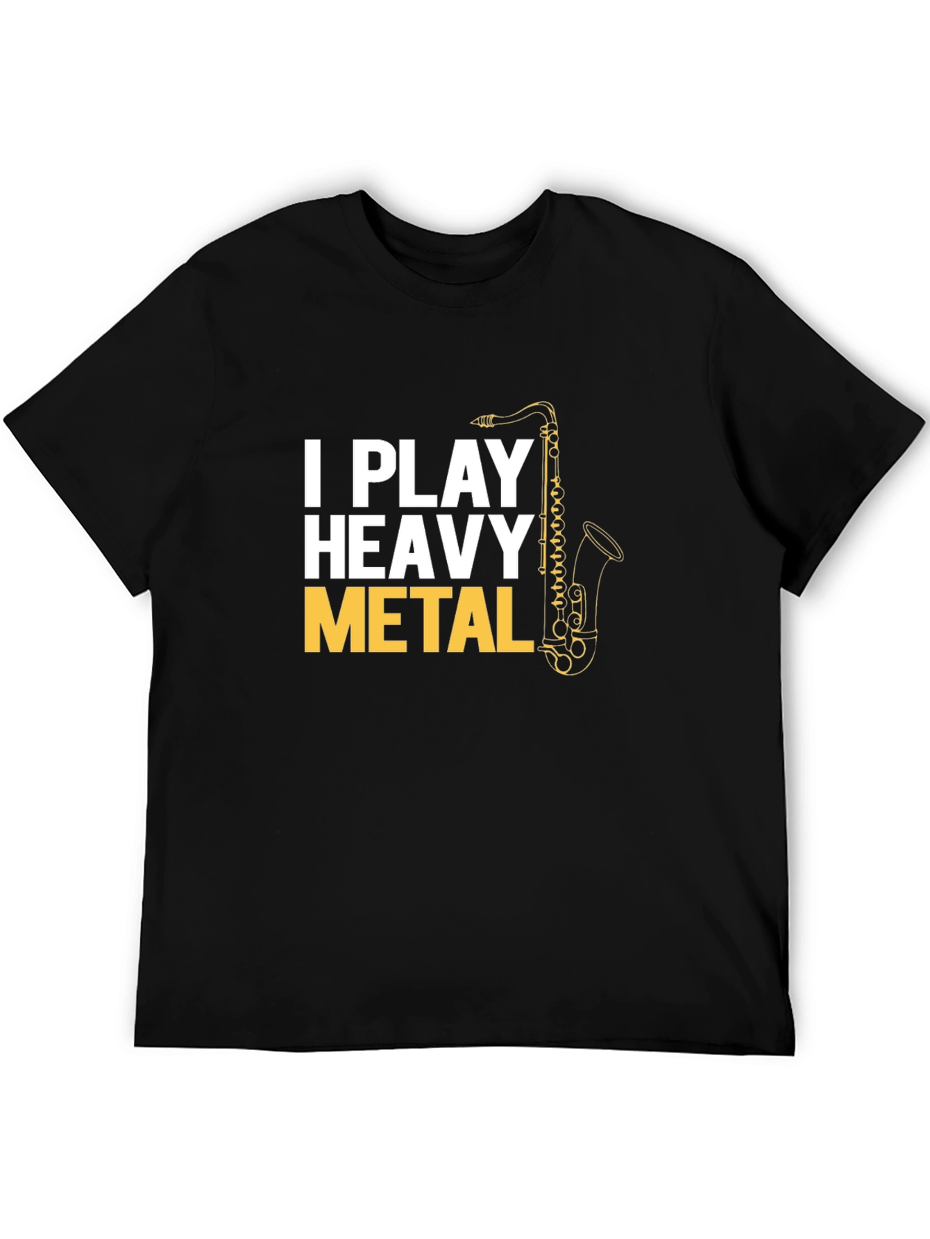 I Play Heavy Metal Saxophone T-Shirt