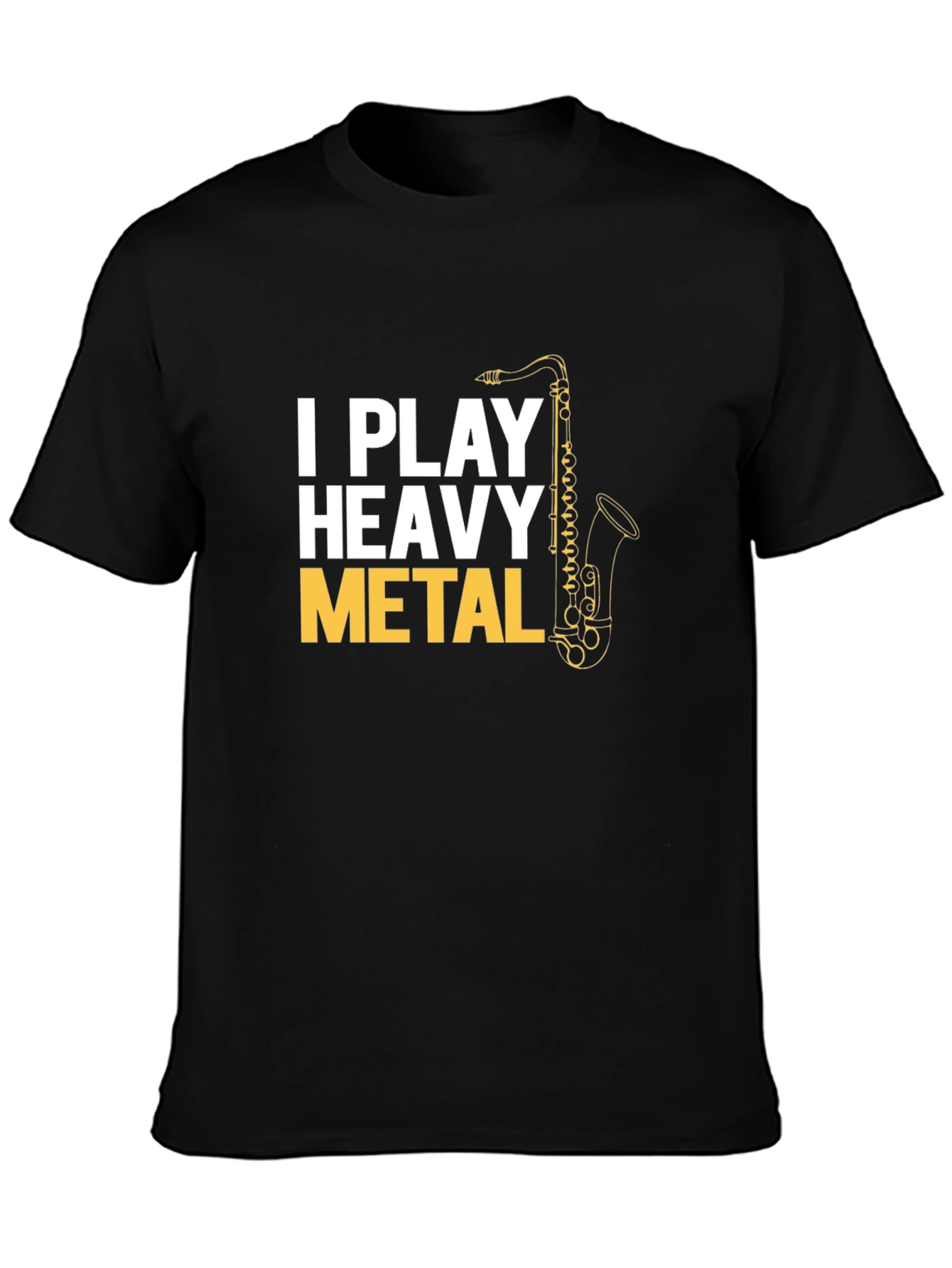 I Play Heavy Metal Saxophone T-Shirt