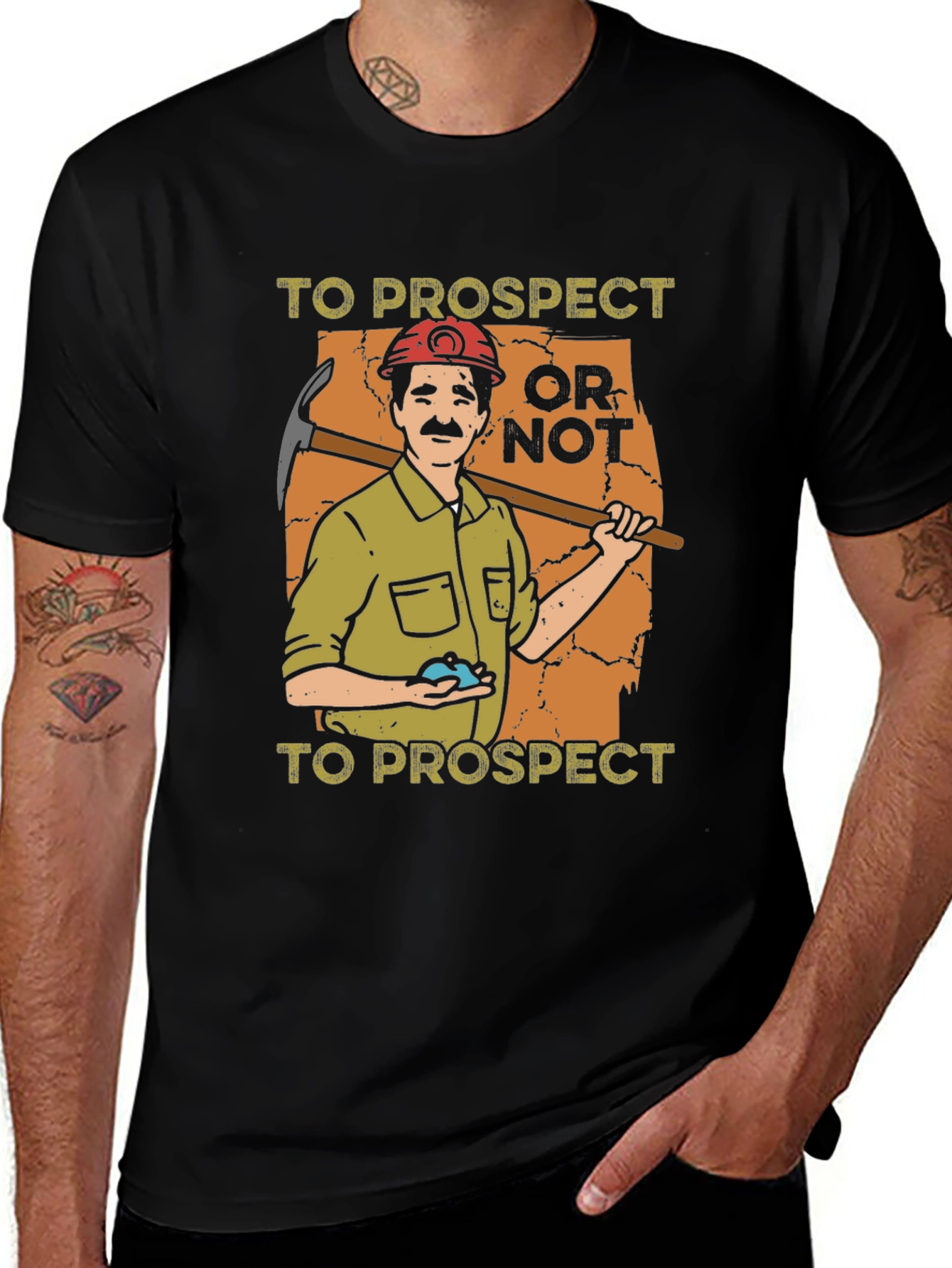 Prospector Graphic T-Shirt: To Prospect or Not!