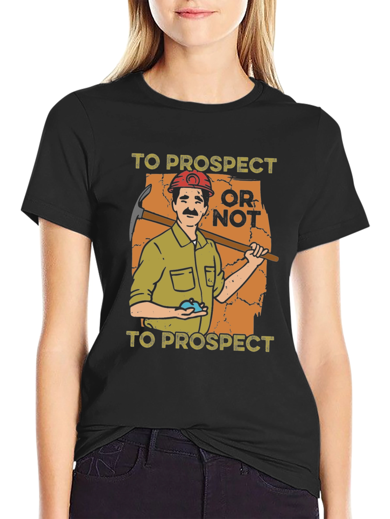 Prospector Graphic T-Shirt: To Prospect or Not!