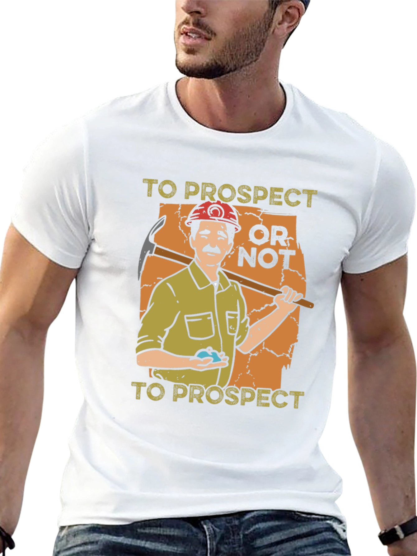 Prospector Graphic T-Shirt: To Prospect or Not!